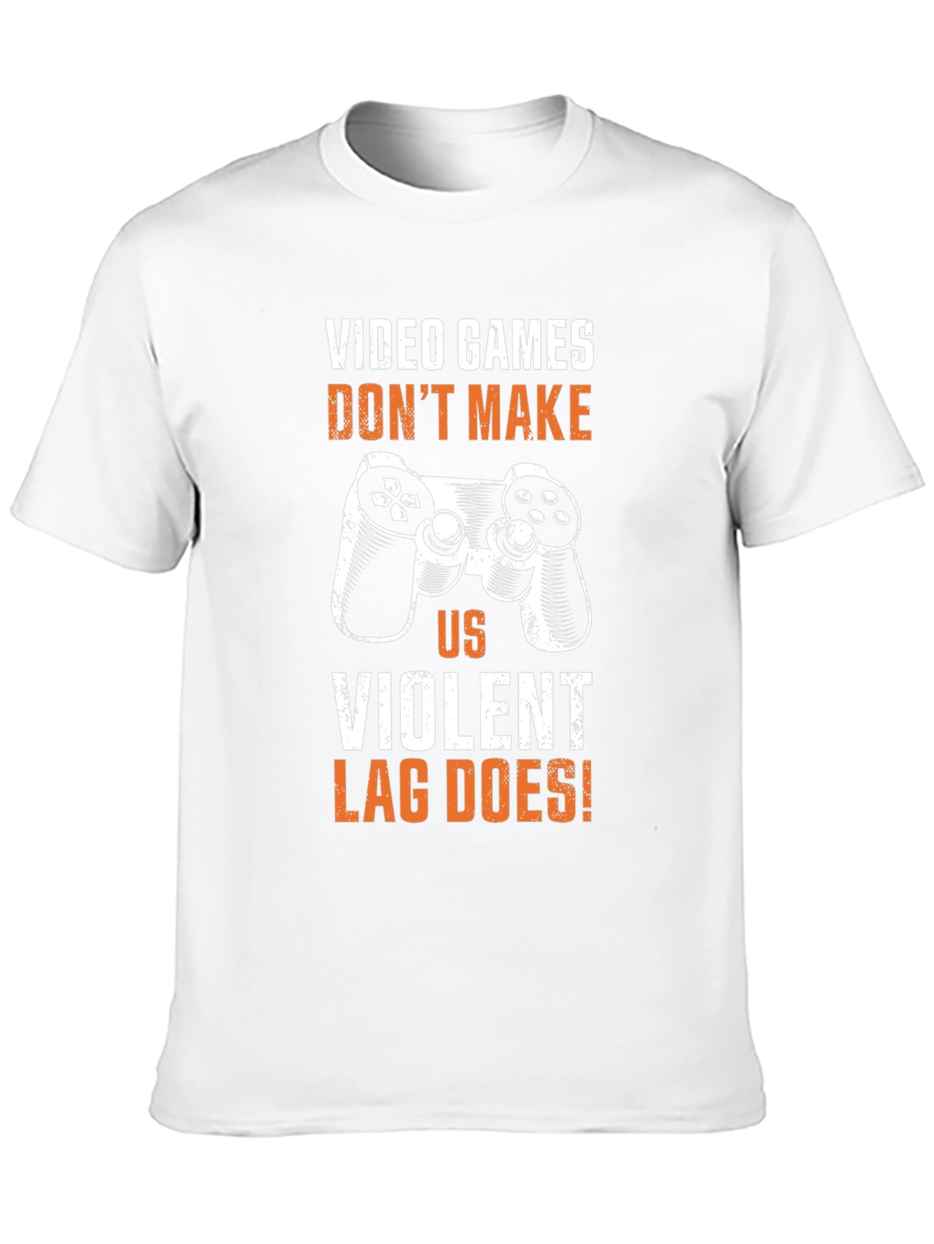 Gamer T-Shirt - Video Games Dont Make Us Violent