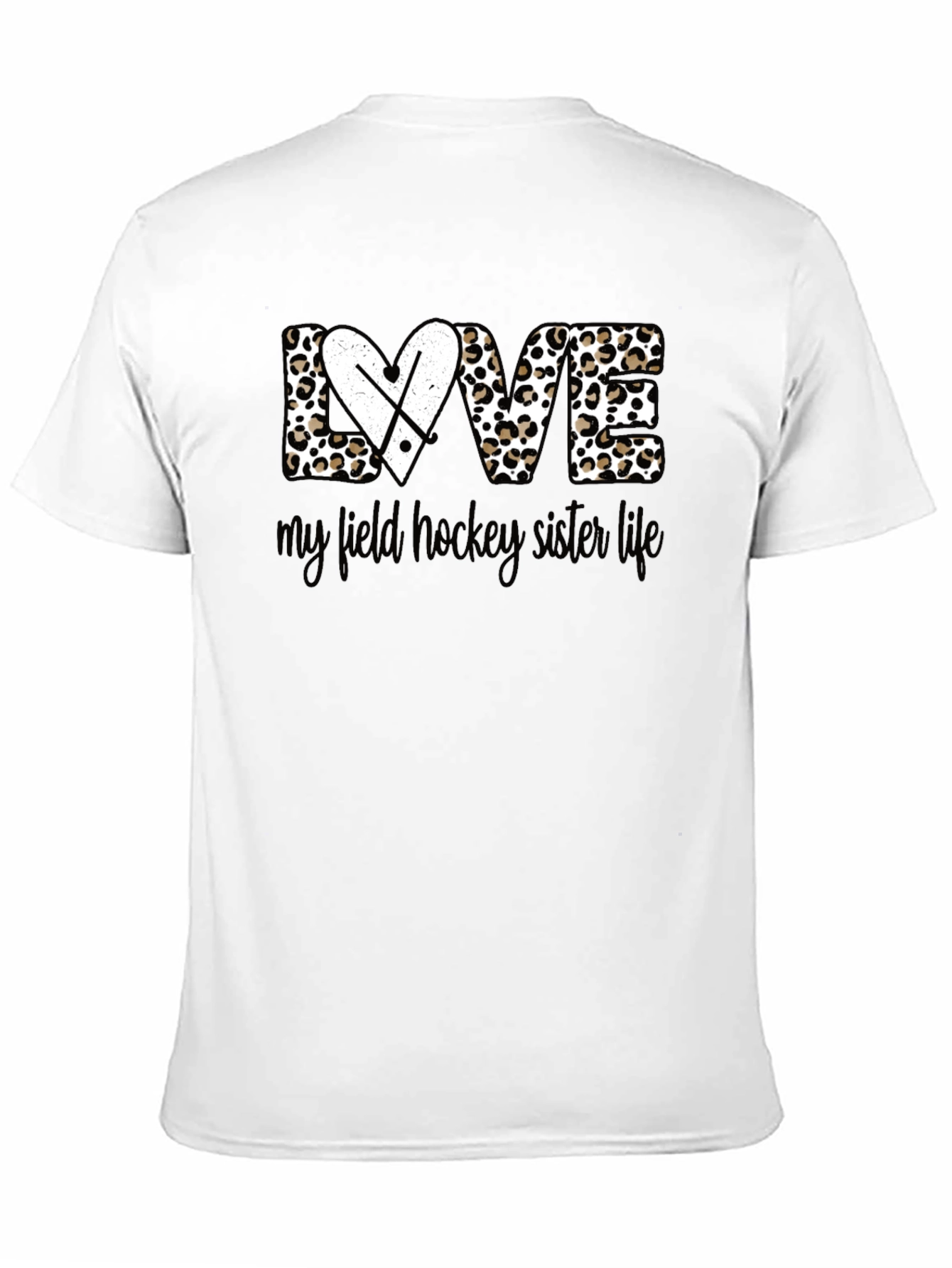 Field Hockey Sister Life T-Shirt - Leopard Print