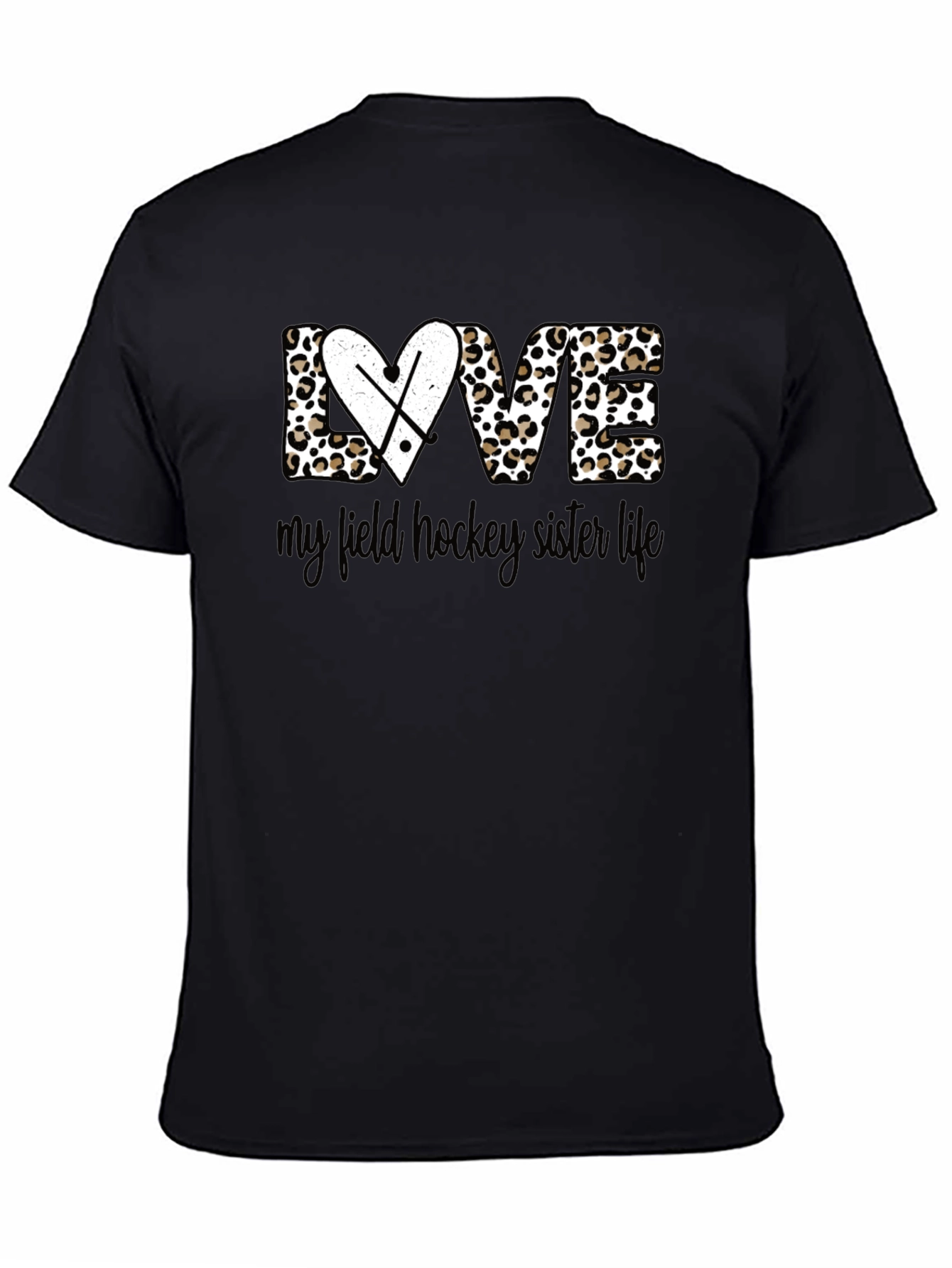 Field Hockey Sister Life T-Shirt - Leopard Print