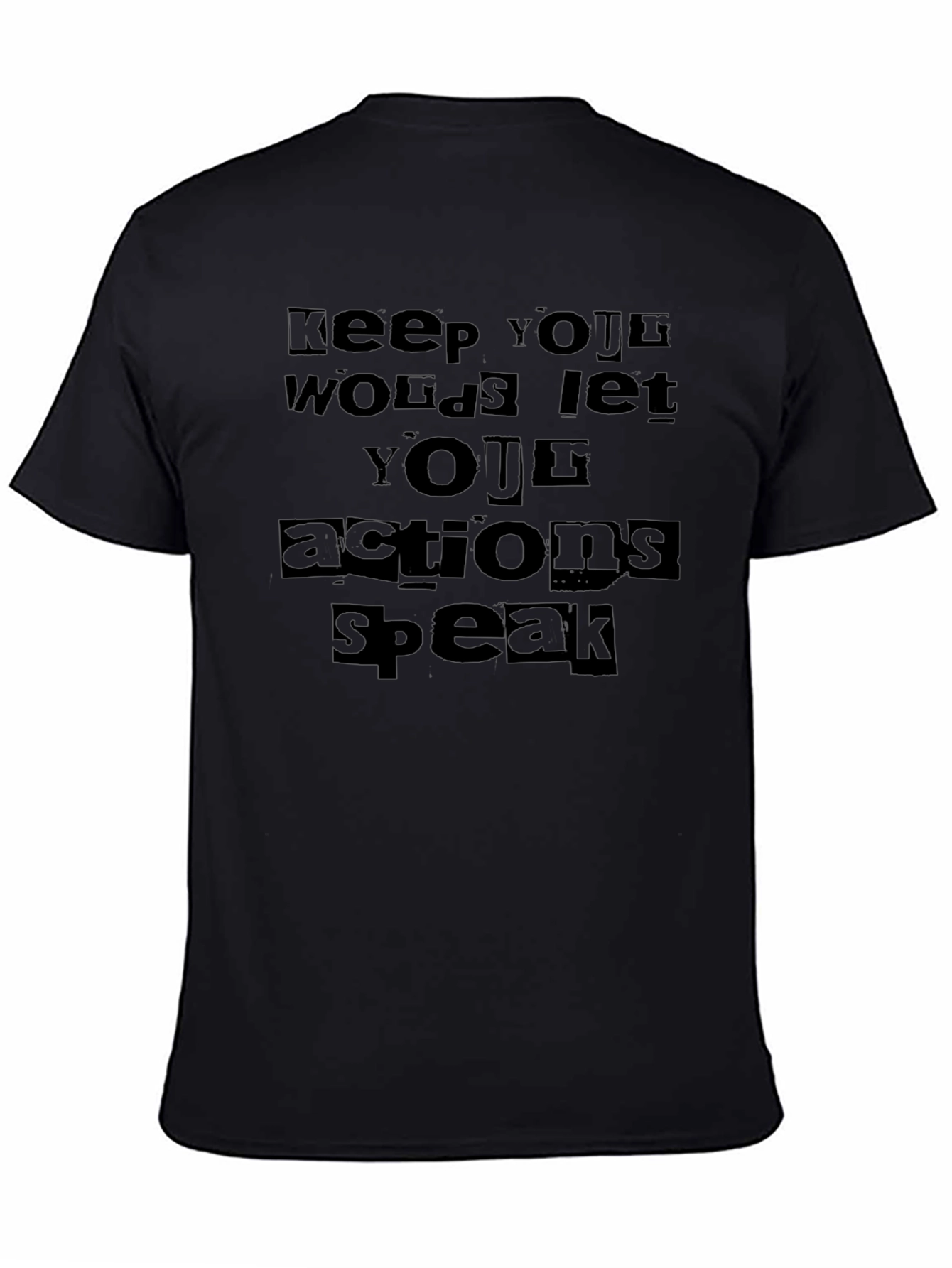 Actions Speak Louder T-Shirt - Mens Black Tee