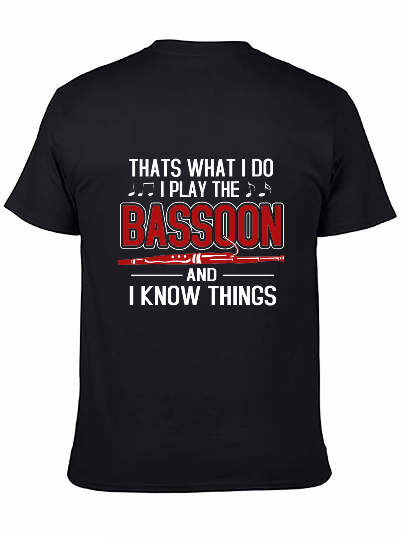 Bassoon Player T-Shirt - I Know Things Graphic Tee