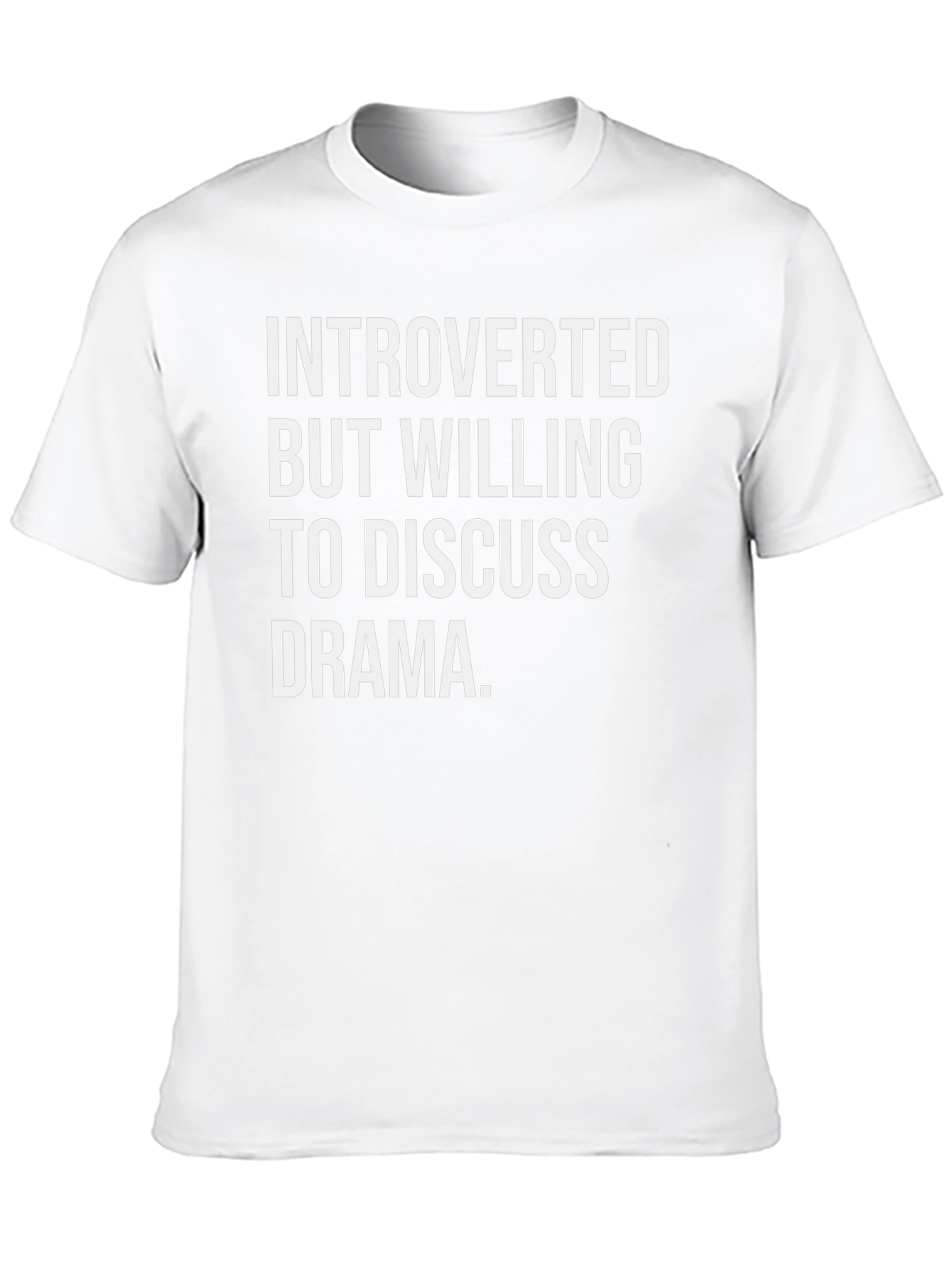Introverted Drama T-Shirt -  Discussing Drama