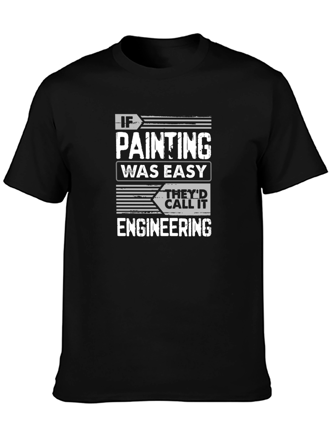 Funny Painting Engineering T-Shirt - Painter Gift Idea