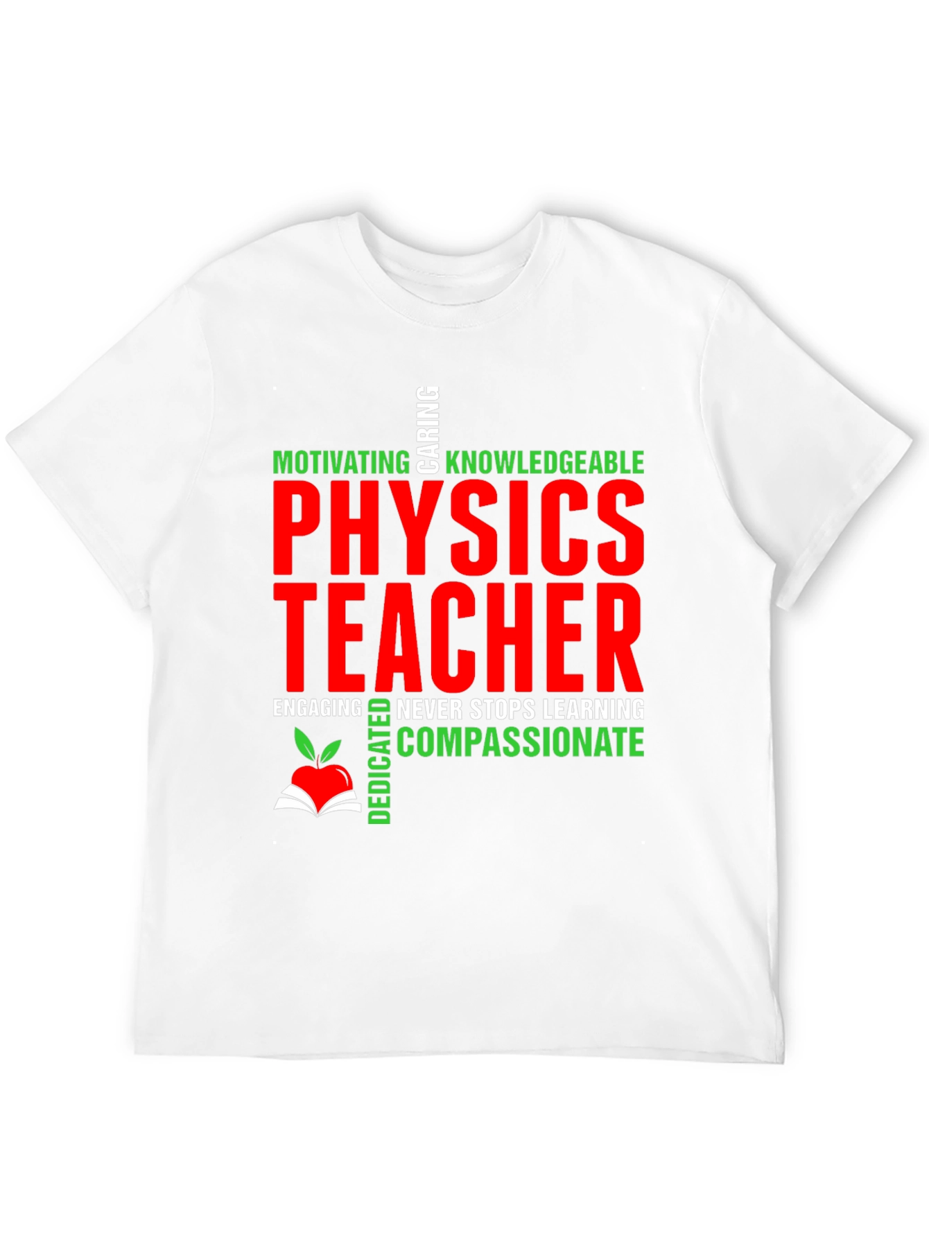 Physics Teacher T-Shirt - Motivating Caring Knowledgeable