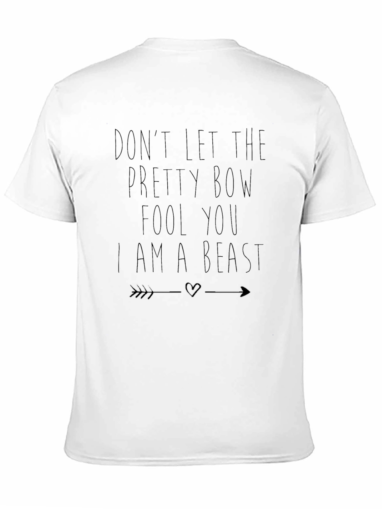 Dont Let The Pretty Bow Fool You T-Shirt