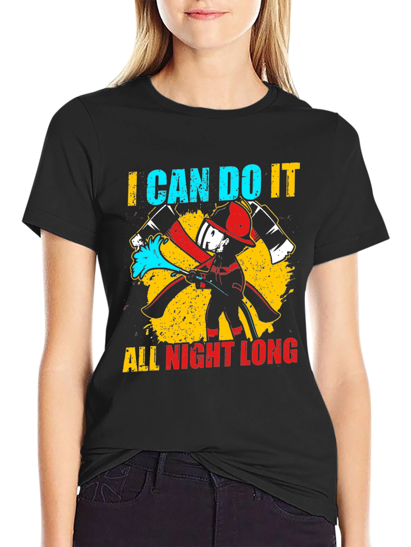 Firefighter I Can Do It All Night Long T-Shirt
