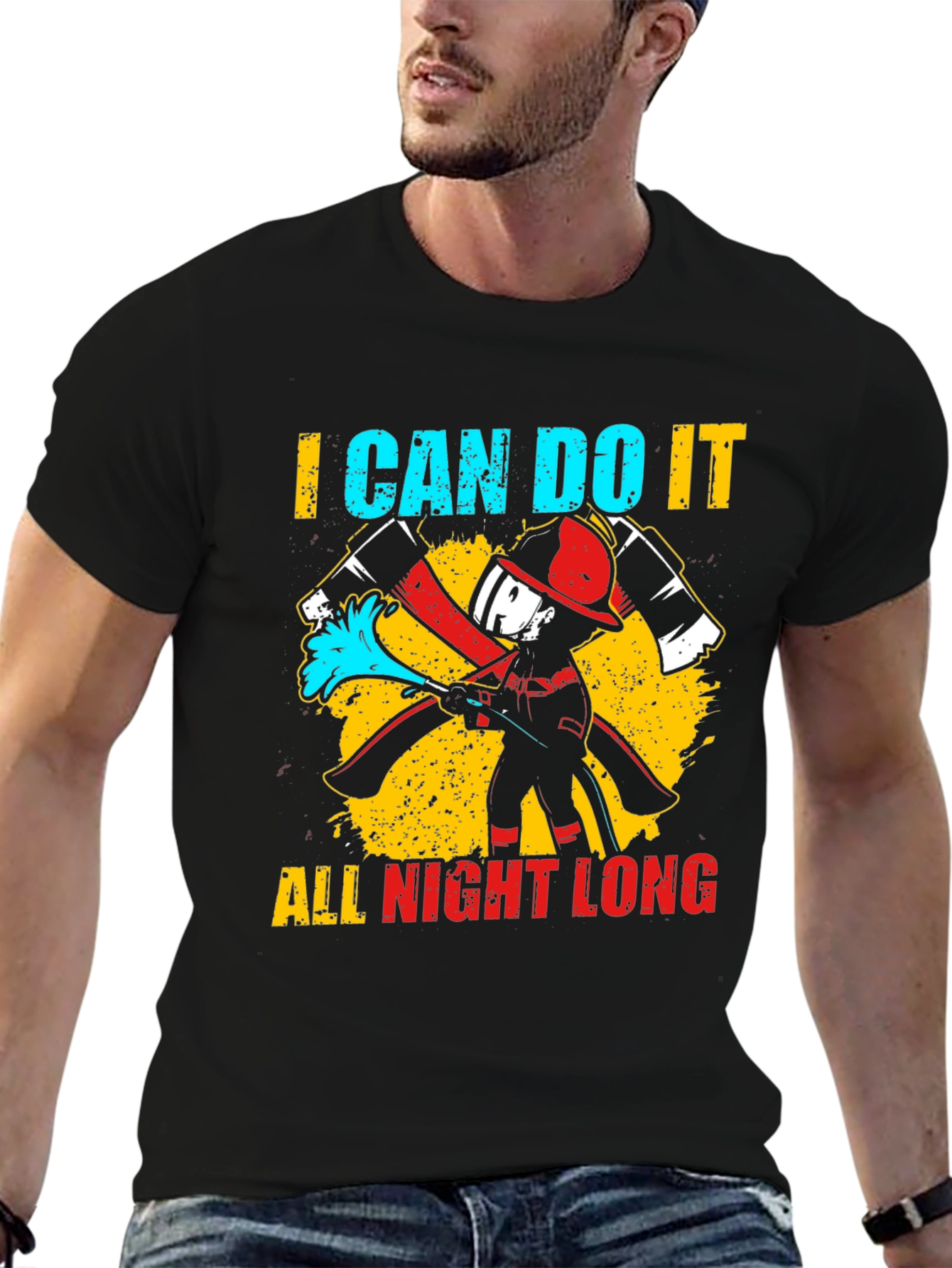 Firefighter I Can Do It All Night Long T-Shirt