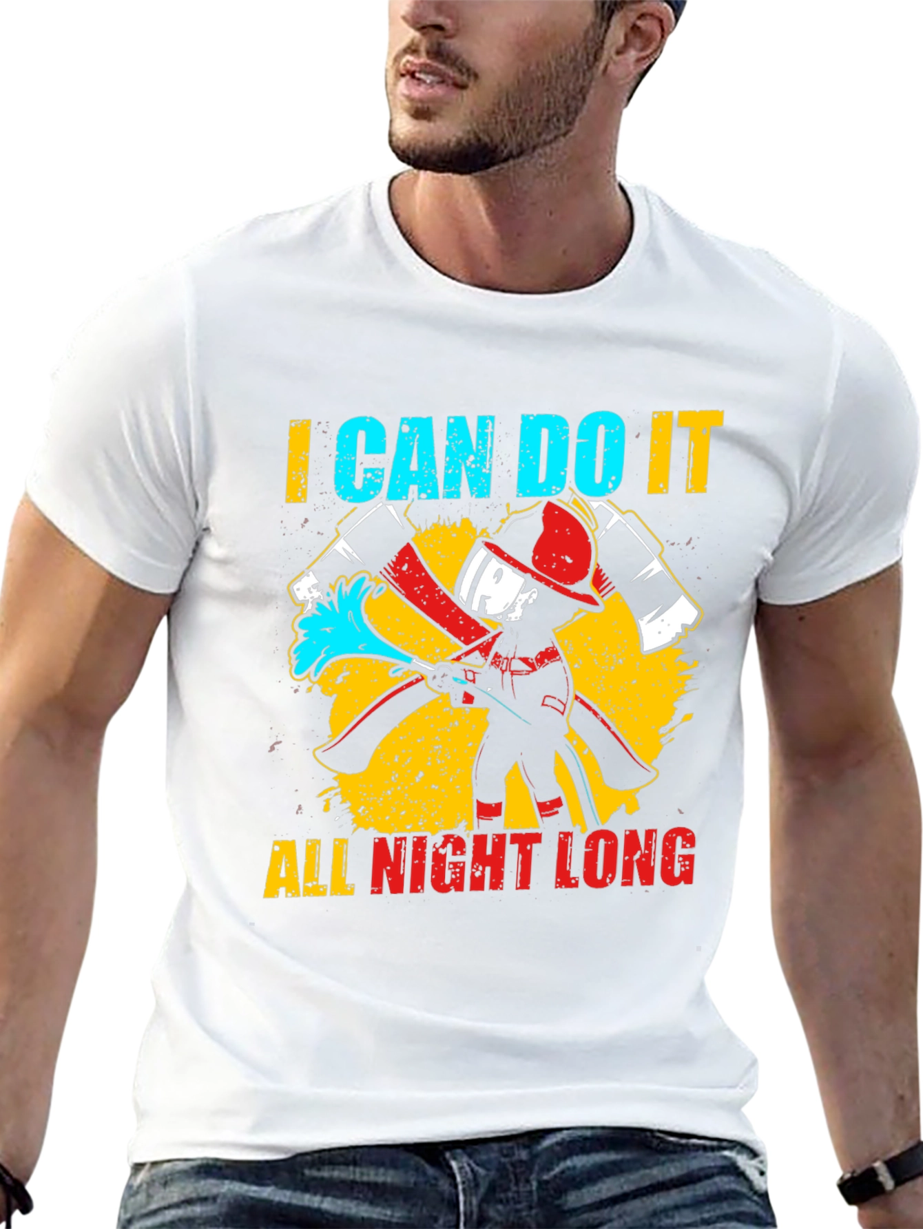 Firefighter I Can Do It All Night Long T-Shirt