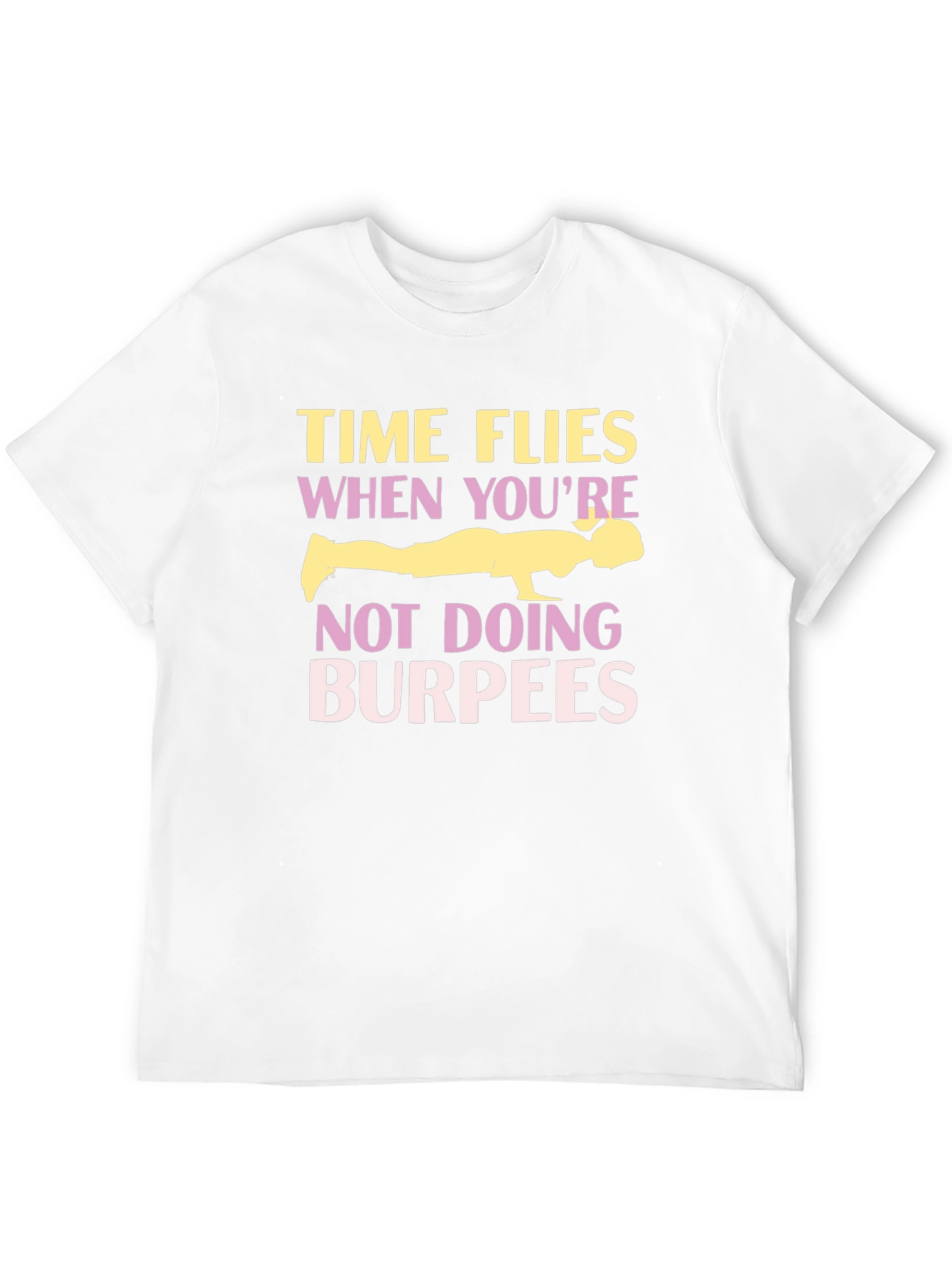 Funny Burpees Workout T-Shirt