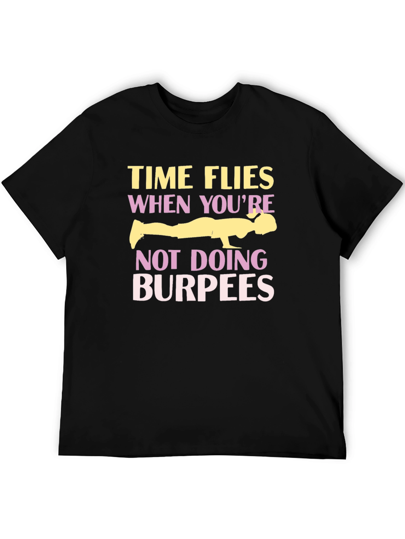 Funny Burpees Workout T-Shirt