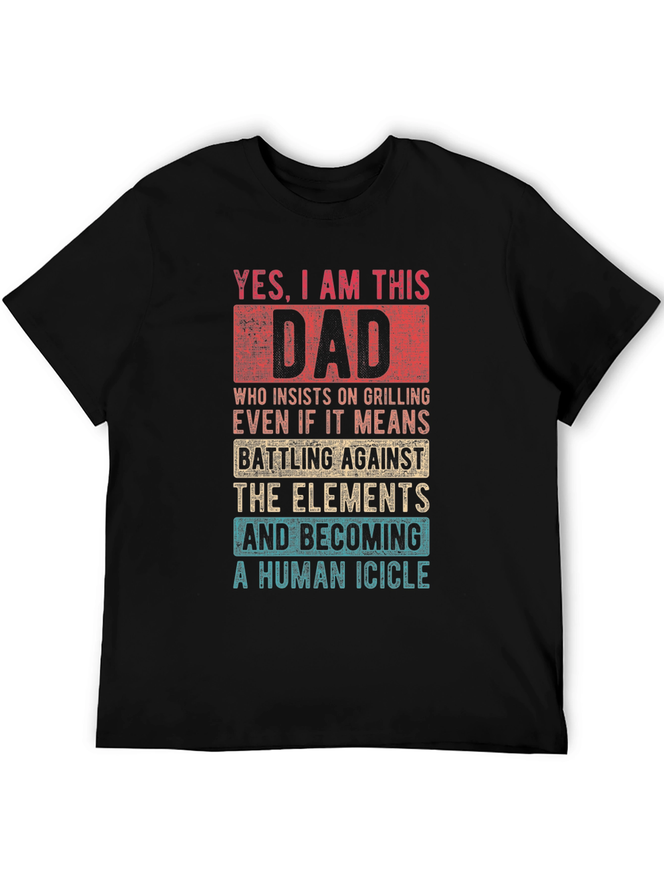 Yes I Am This Dad Funny Grilling T-Shirt