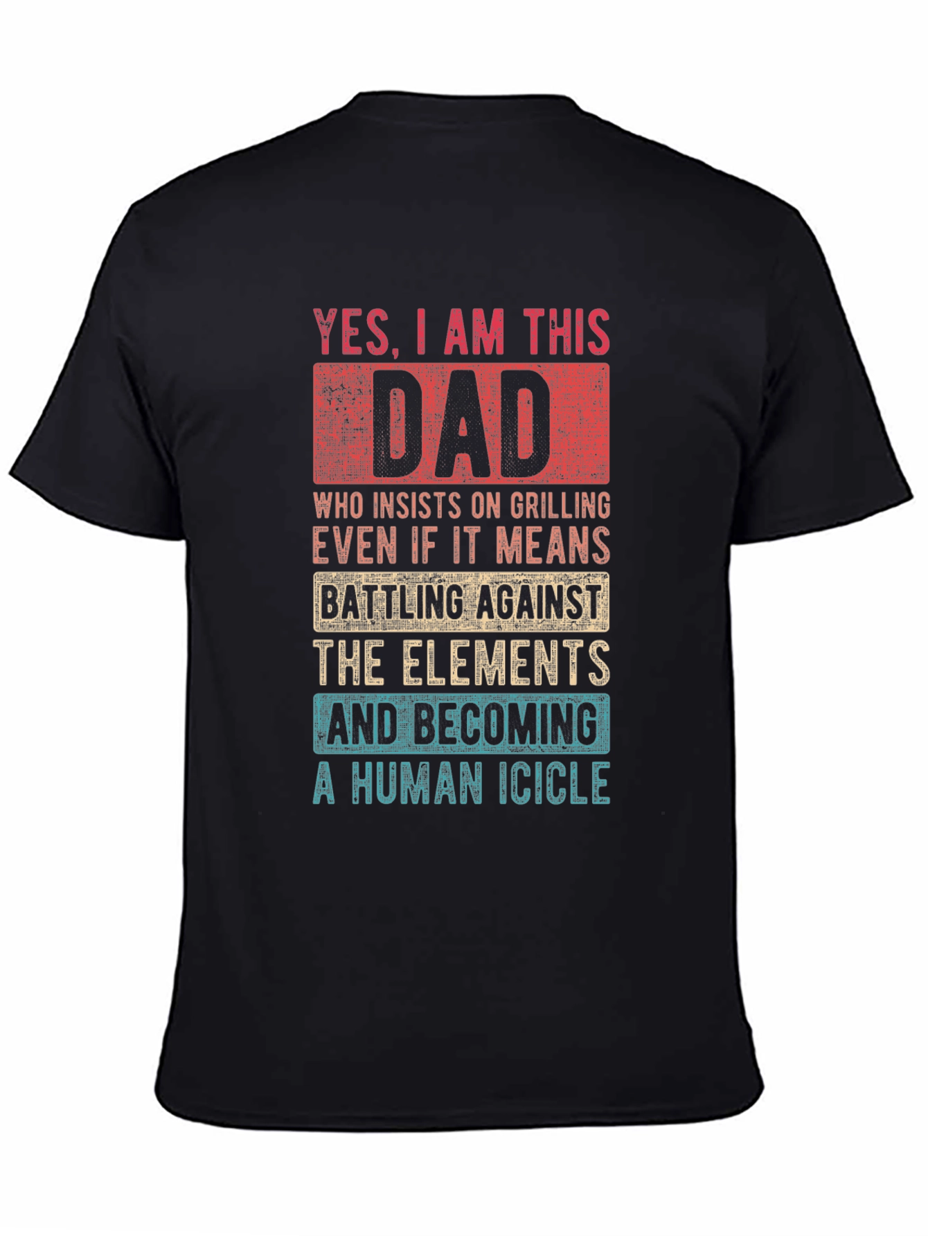 Yes I Am This Dad Funny Grilling T-Shirt