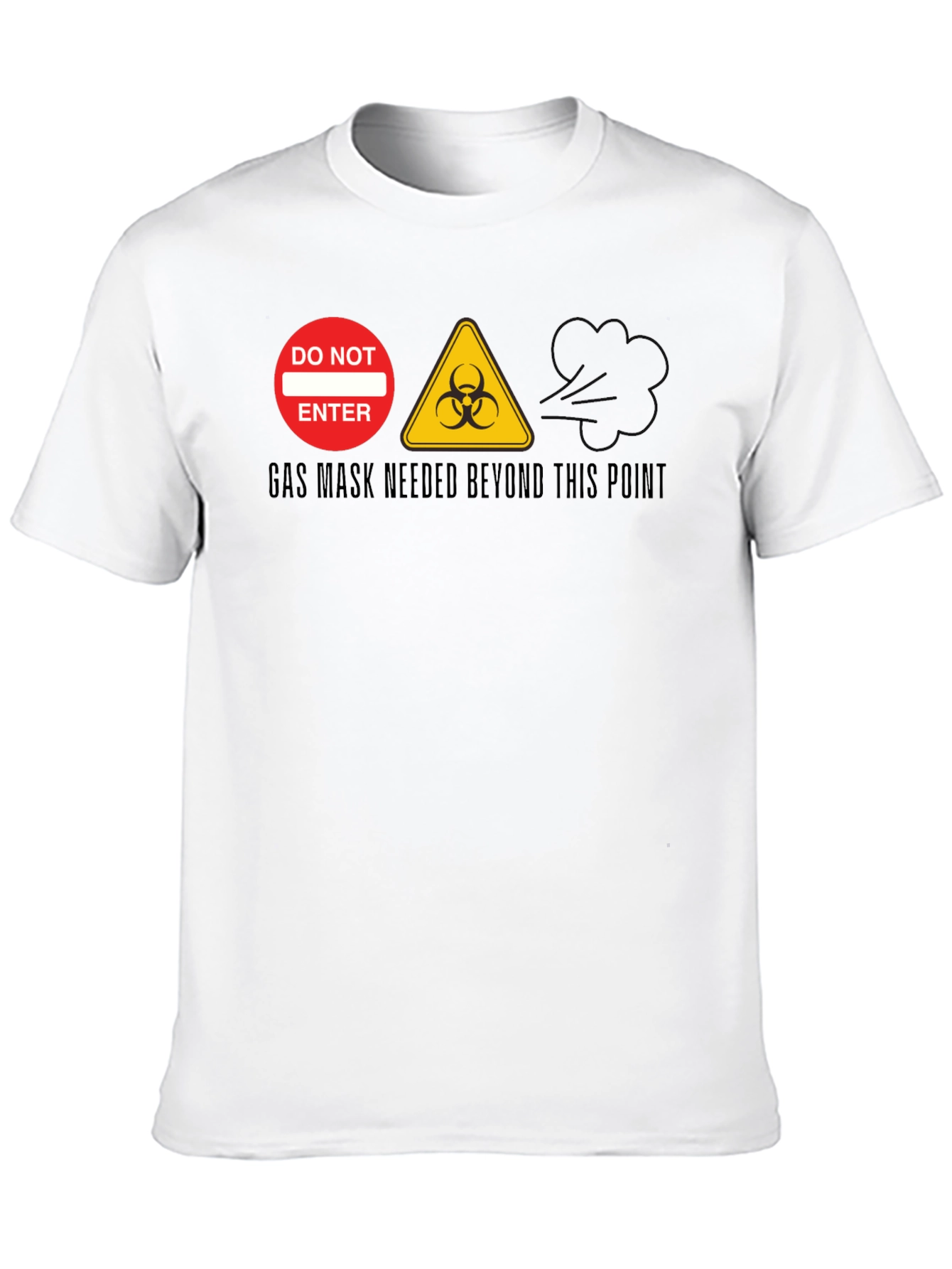 Gas Mask Needed T-Shirt - Biohazard Novelty Tee