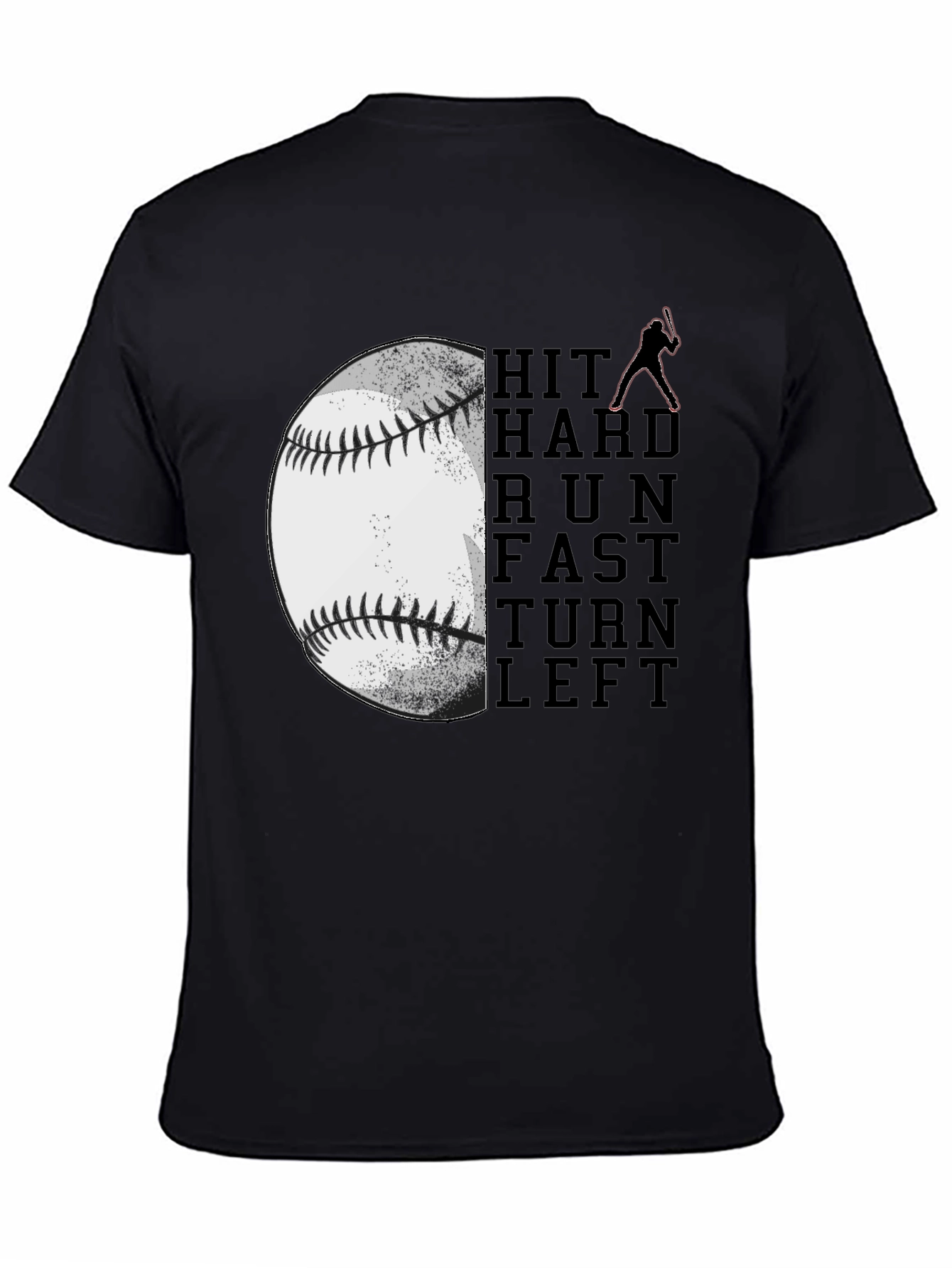 Baseball Hit Hard Run Fast T-Shirt