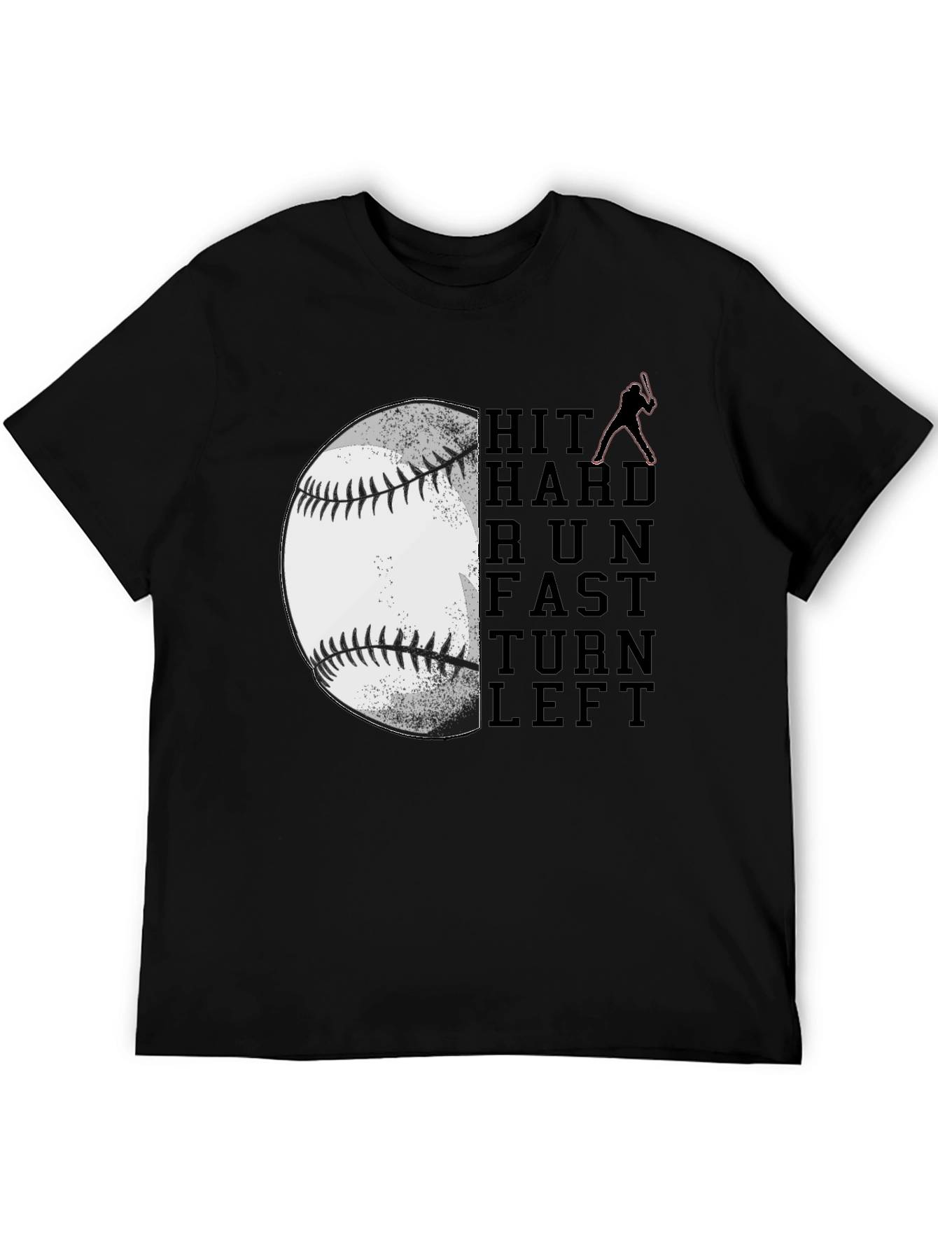 Baseball Hit Hard Run Fast T-Shirt