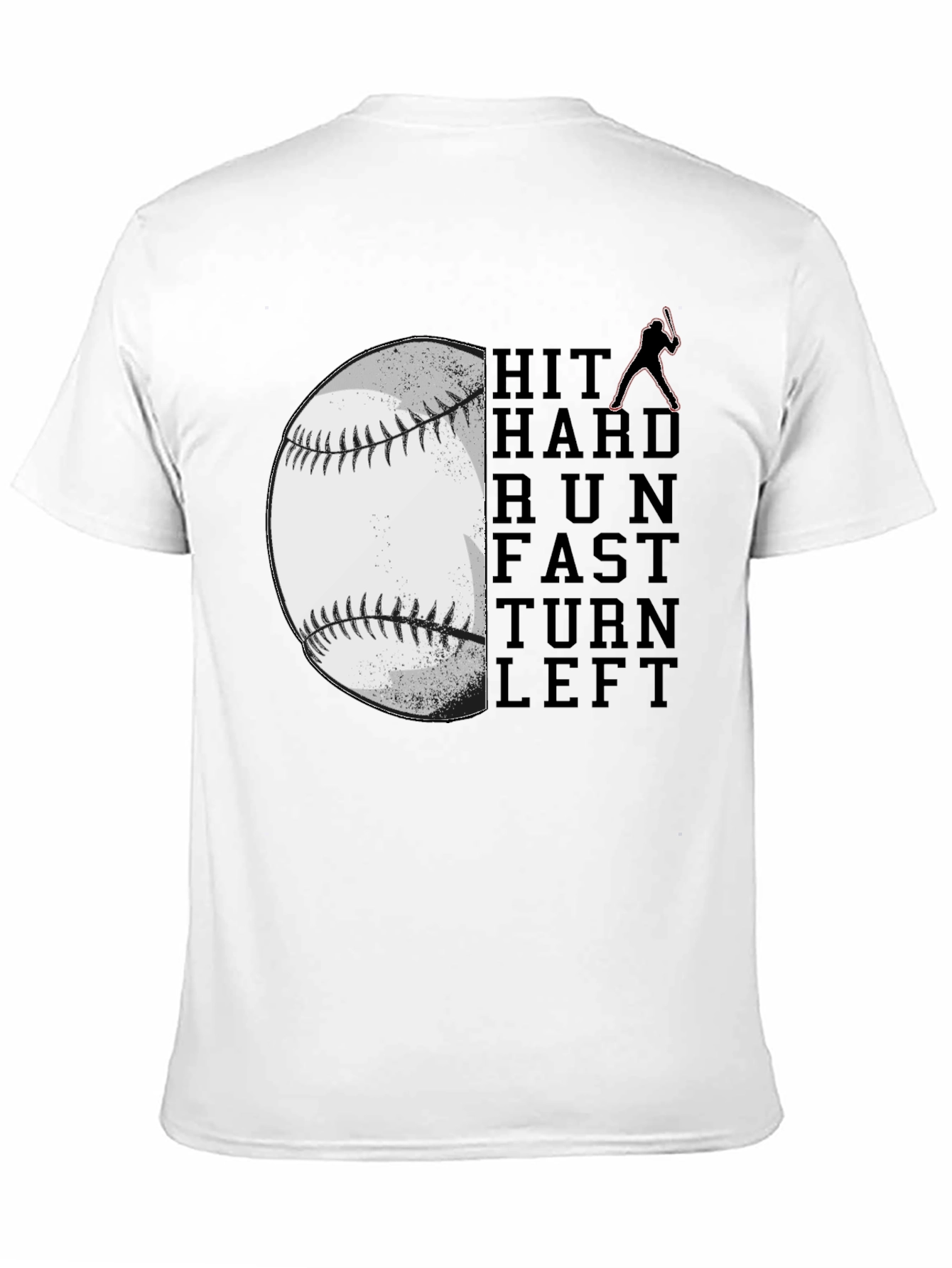 Baseball Hit Hard Run Fast T-Shirt