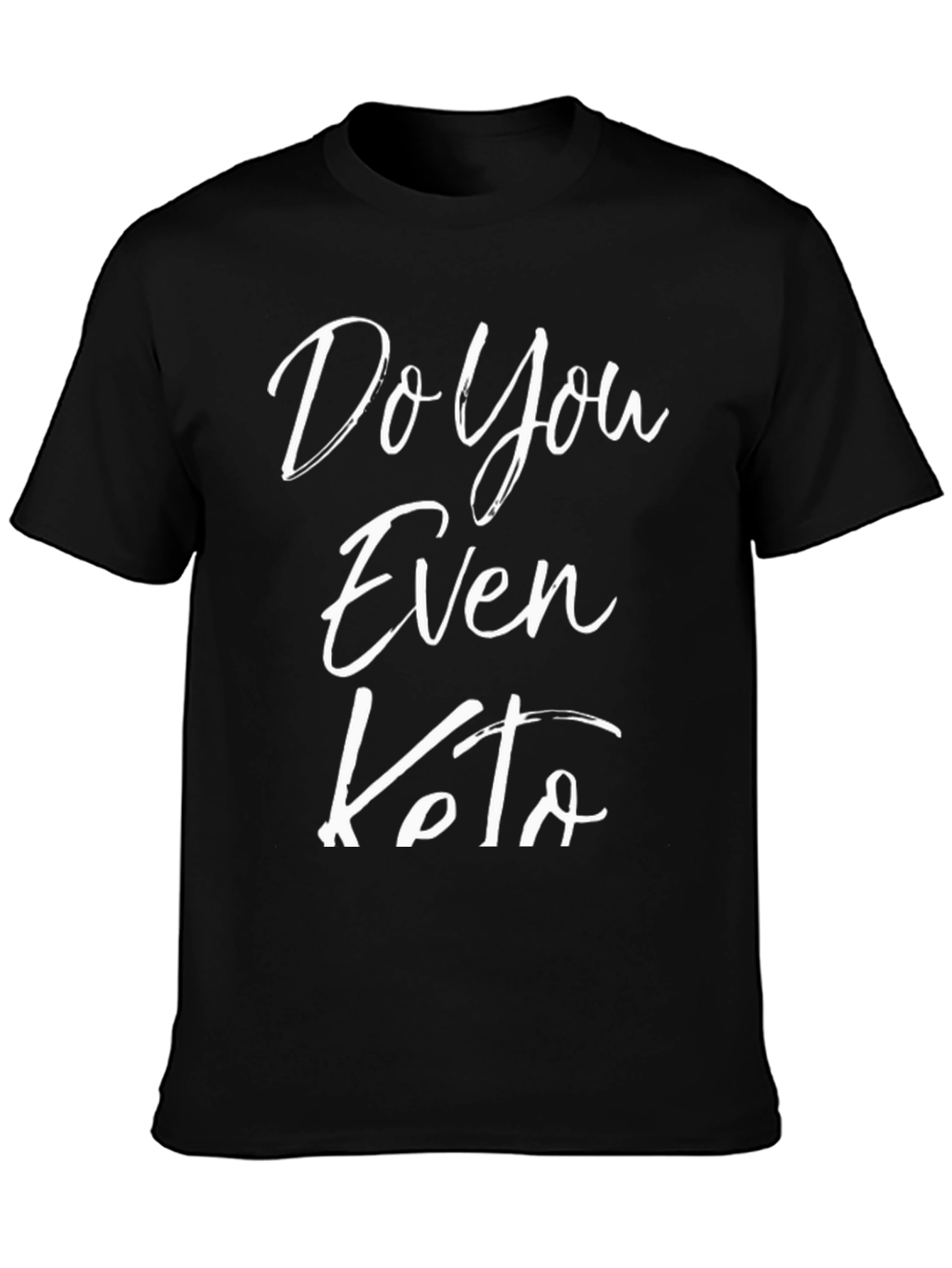 Do You Even Keto T-Shirt - Black