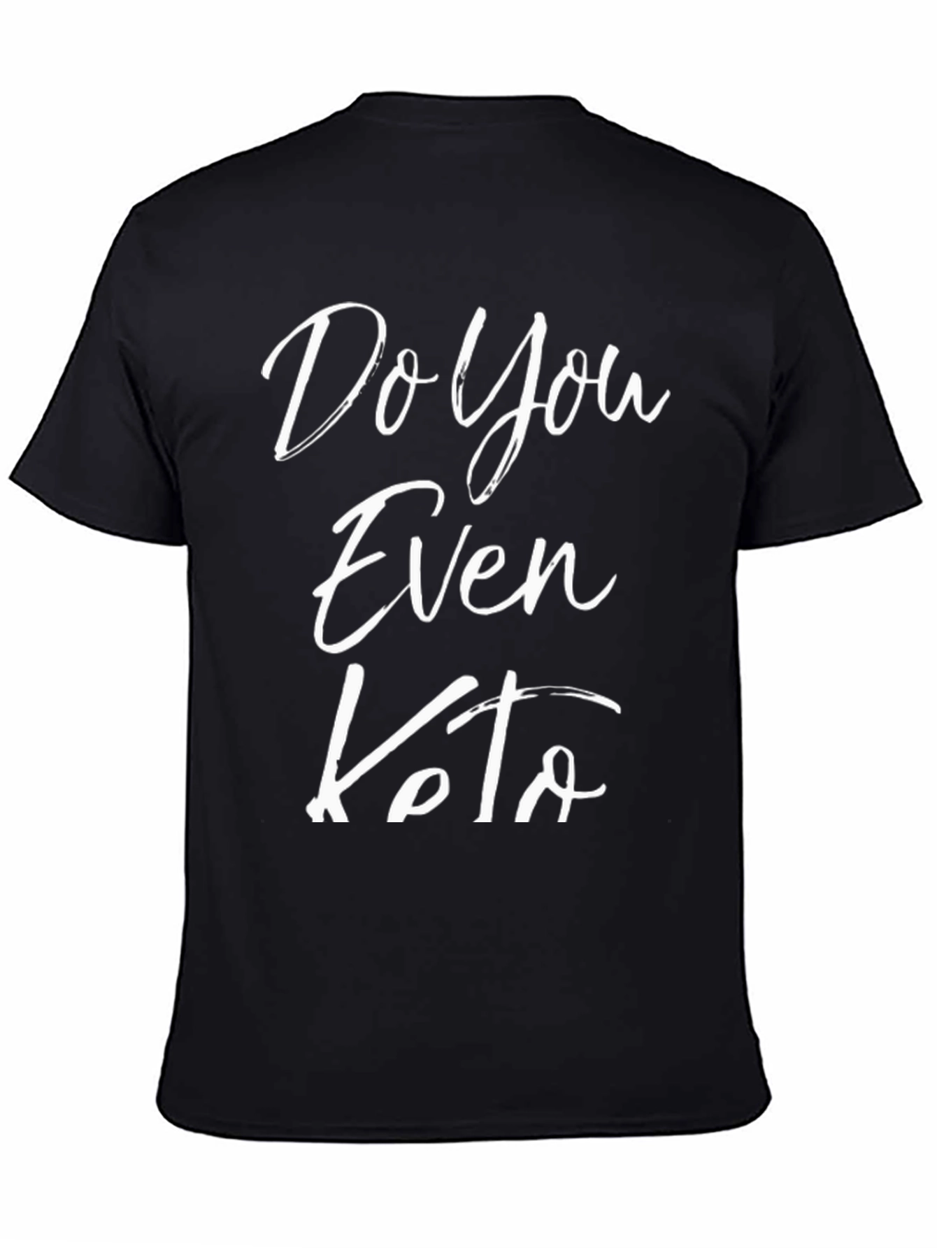Do You Even Keto T-Shirt - Black