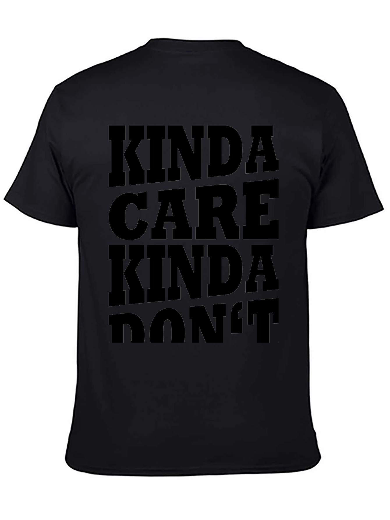 Kinda Care Kinda Dont Graphic Tee