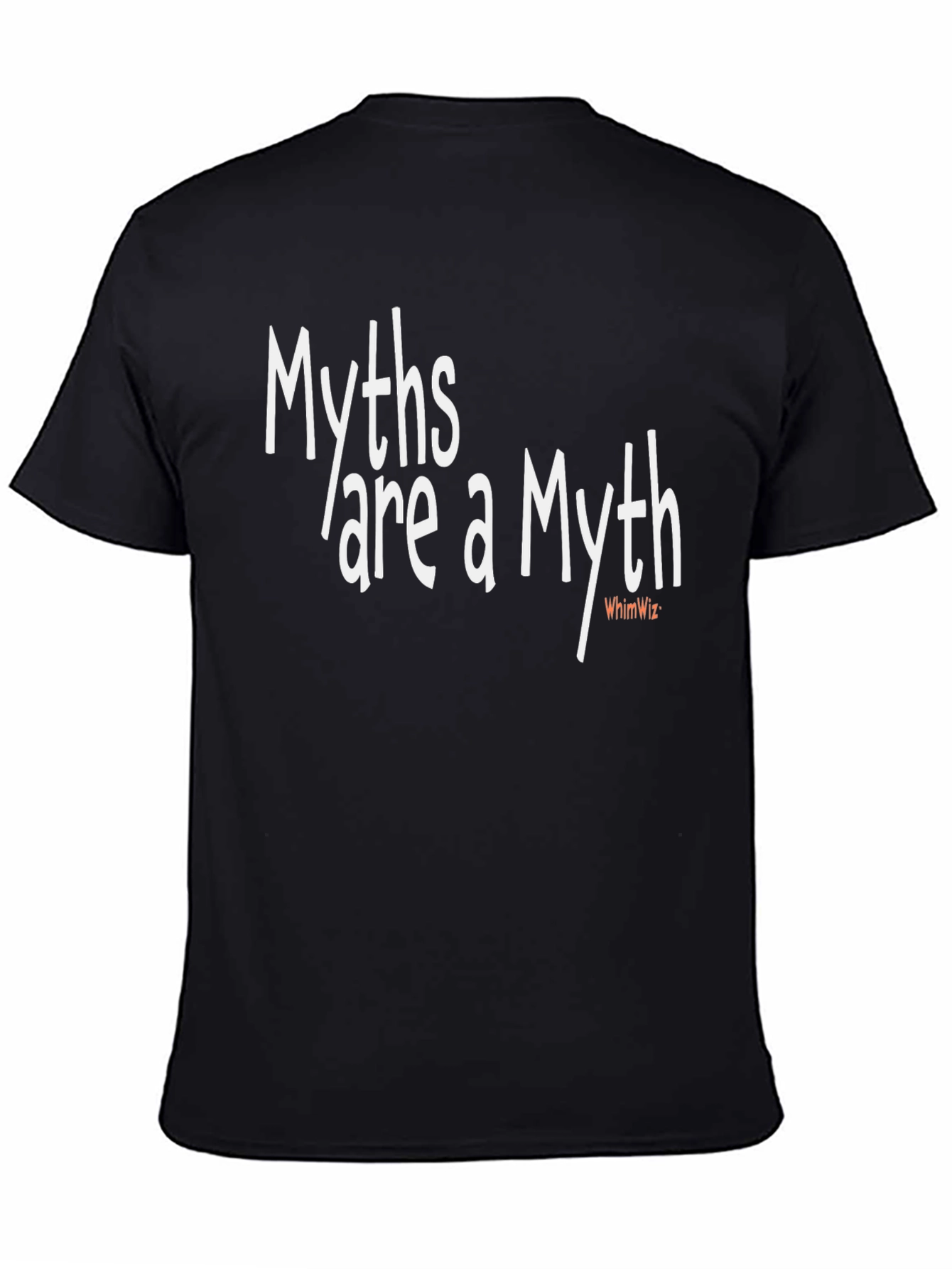 Myths are a Myth Graphic T-Shirt