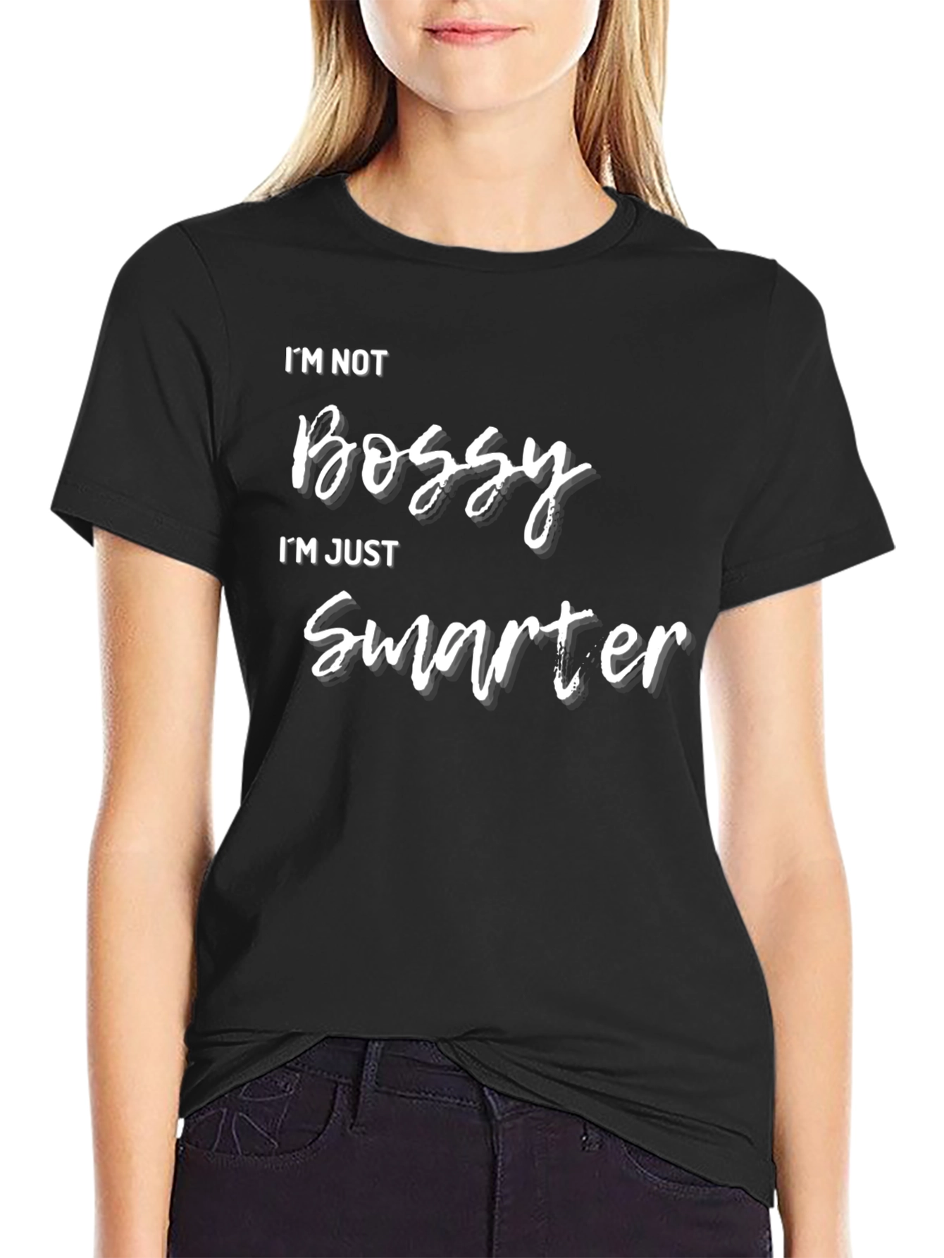 Im Not Bossy Im Just Smarter T-Shirt