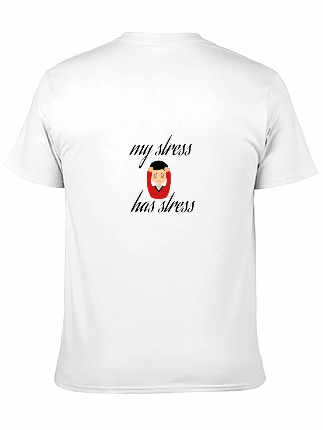 My Stress Has Stress T-Shirt
