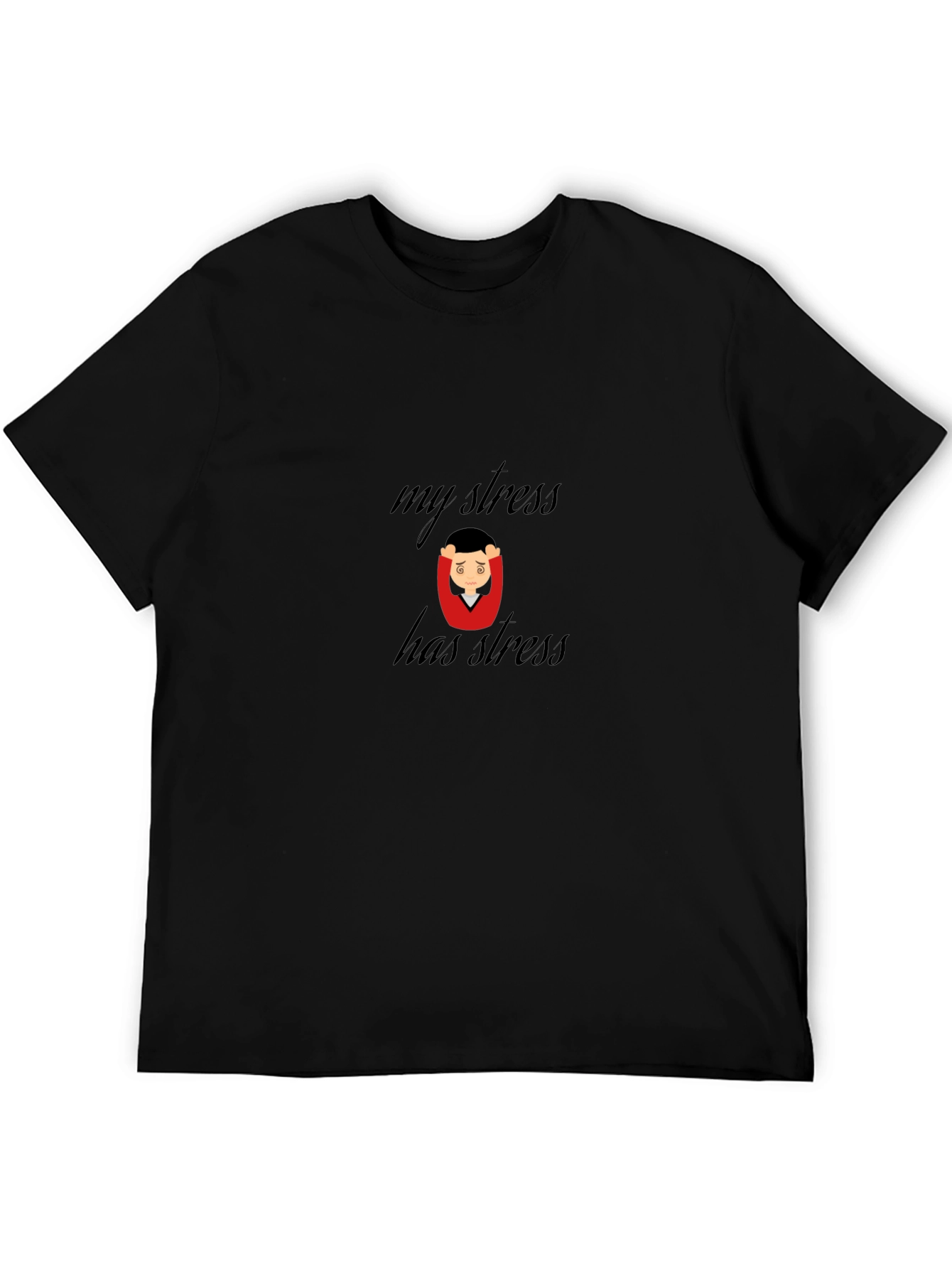 My Stress Has Stress T-Shirt