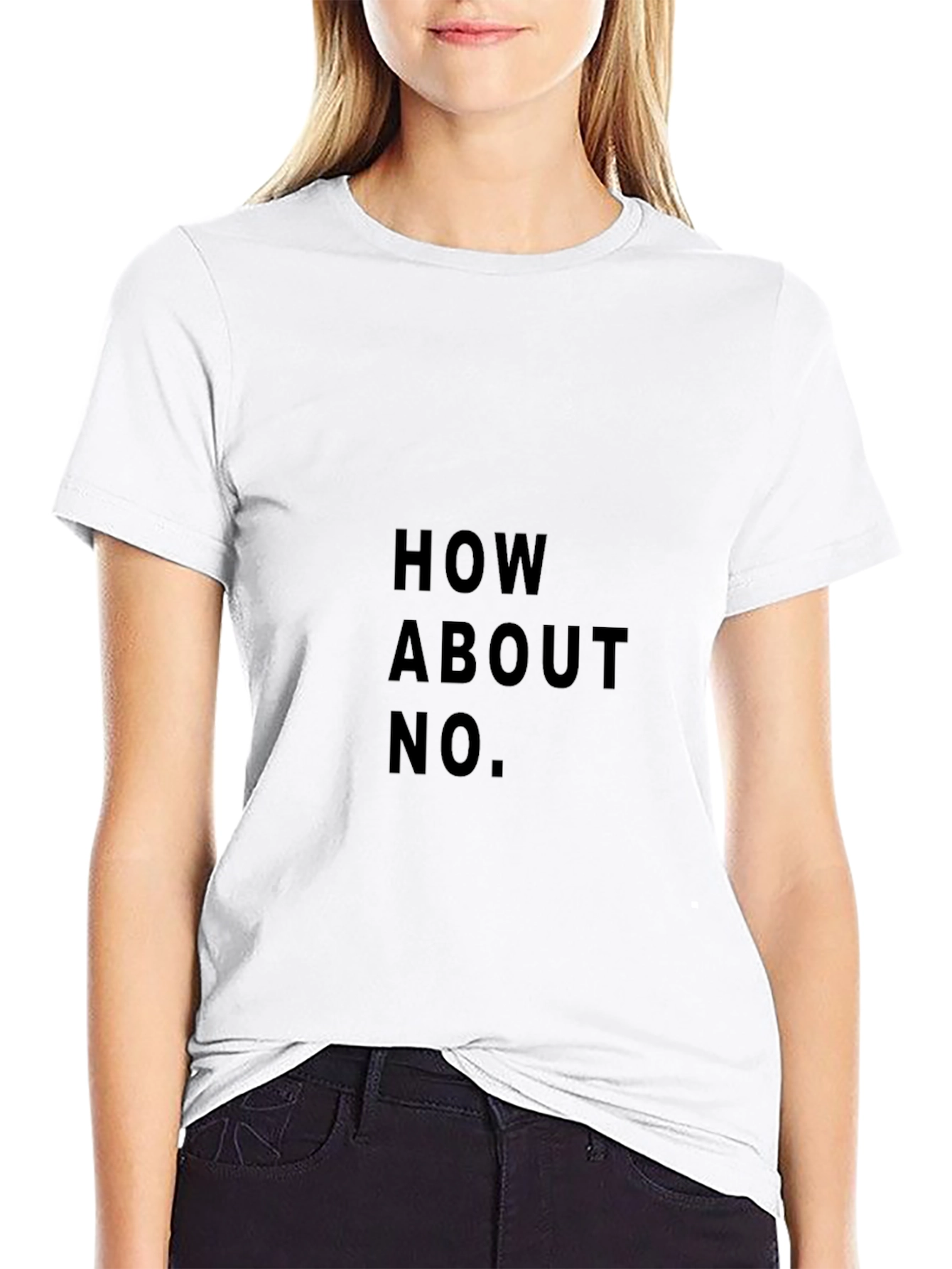 How About No. Graphic Tee - Black Cotton T-Shirt