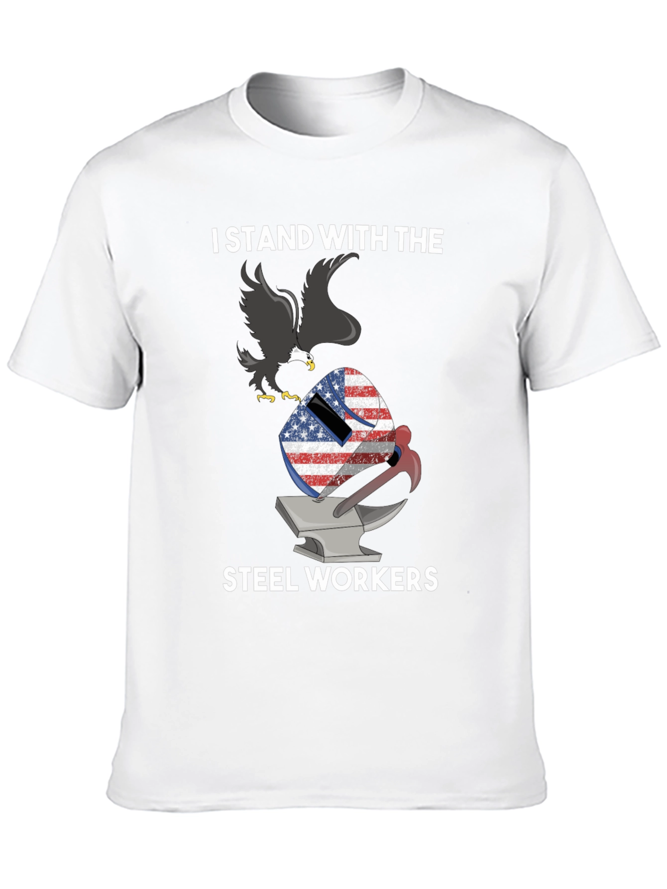 I Stand With Steel Workers Patriotic Eagle T-Shirt