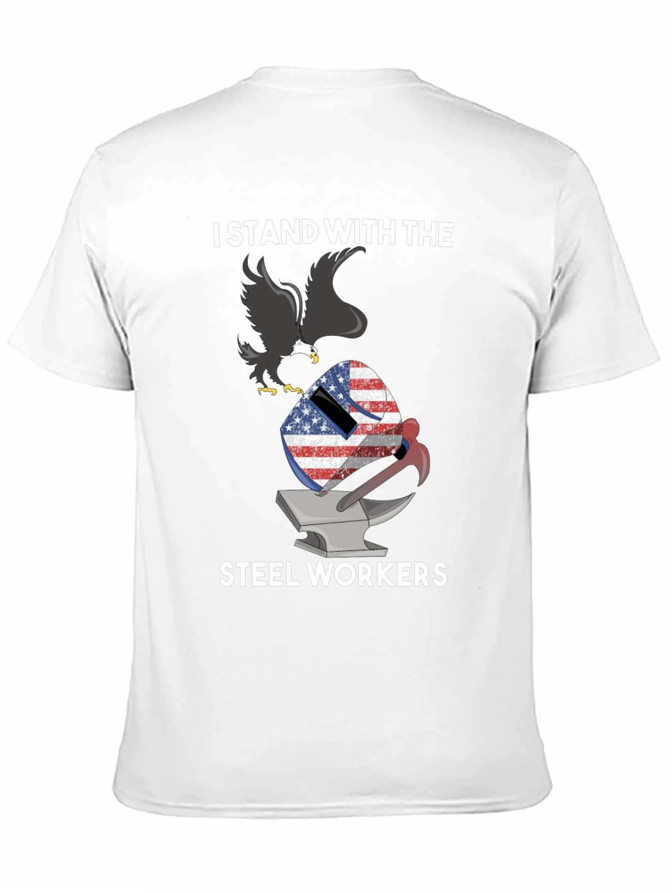 I Stand With Steel Workers Patriotic Eagle T-Shirt