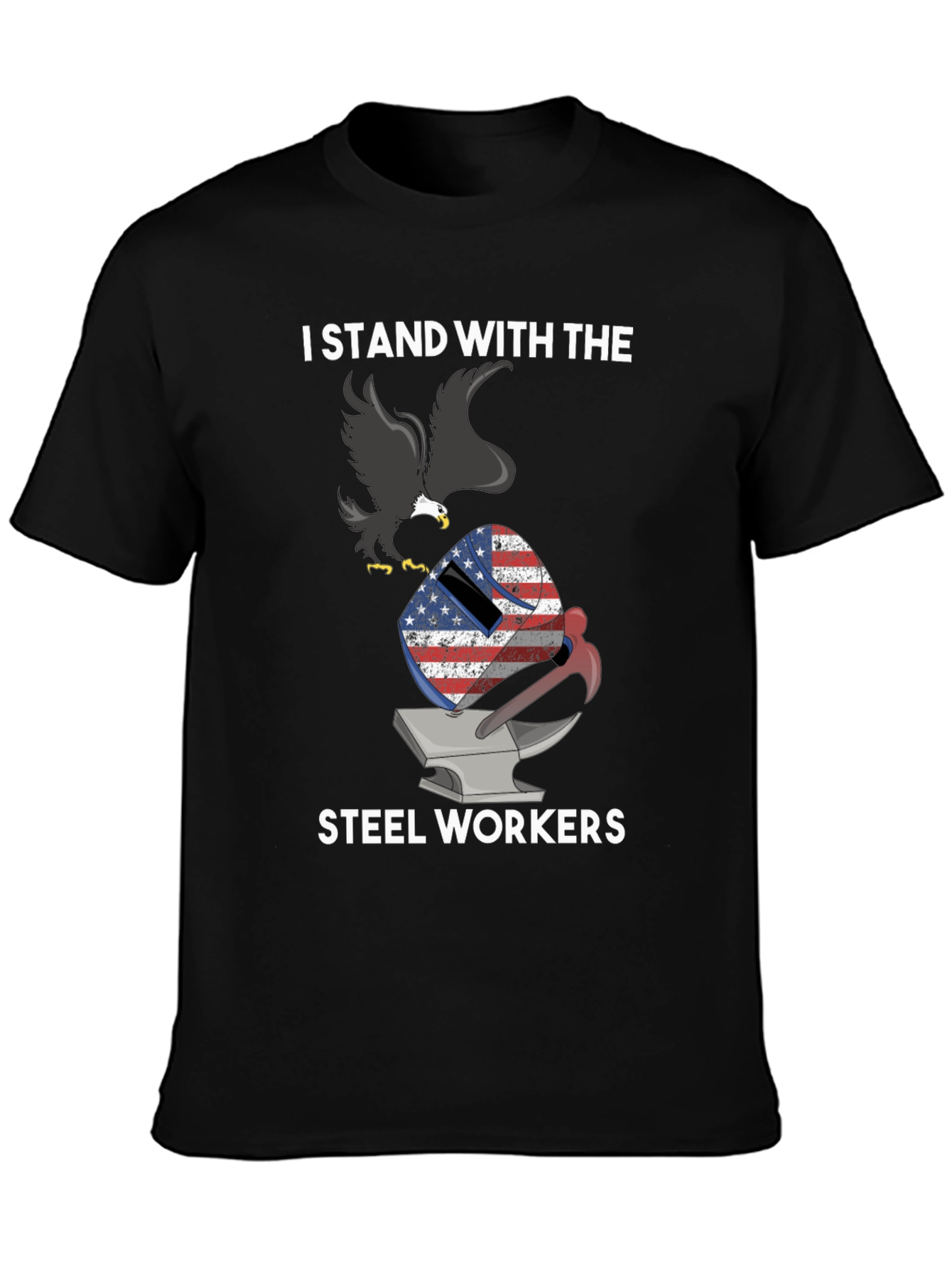 I Stand With Steel Workers Patriotic Eagle T-Shirt