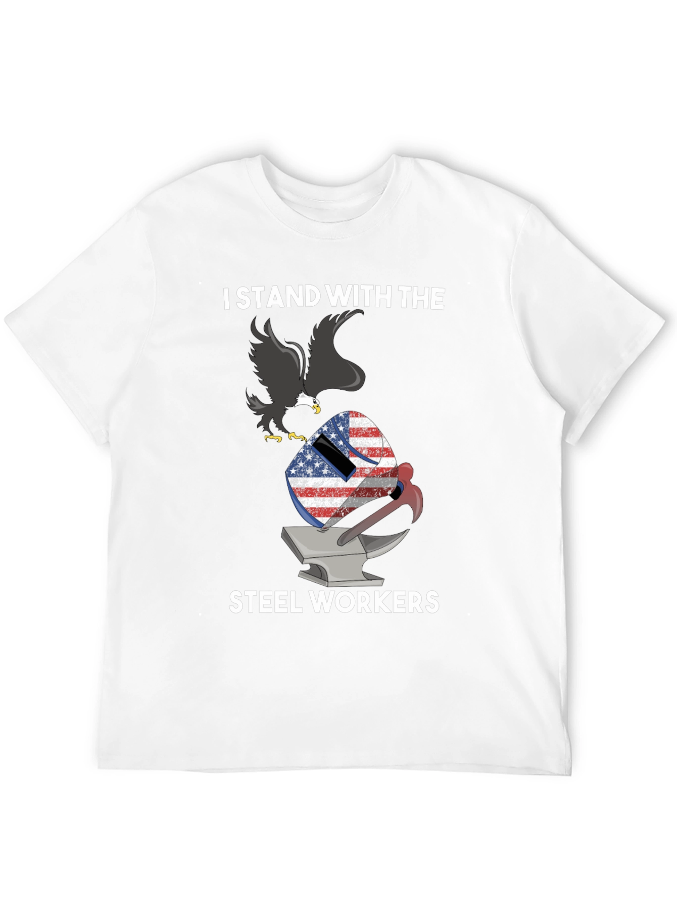I Stand With Steel Workers Patriotic Eagle T-Shirt