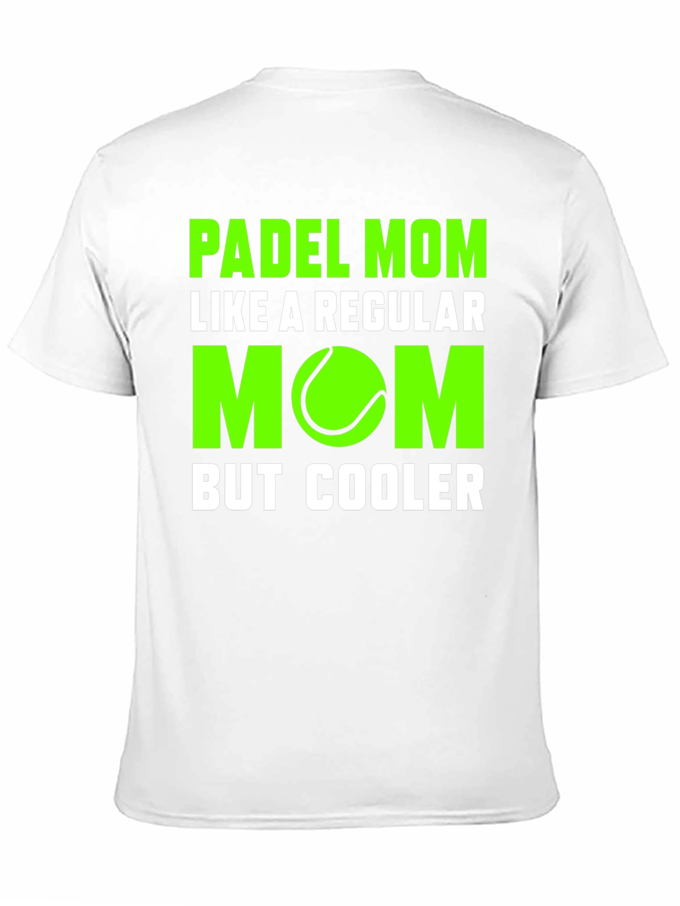 Padel Mom T-Shirt - Cool Tennis Lover Tee