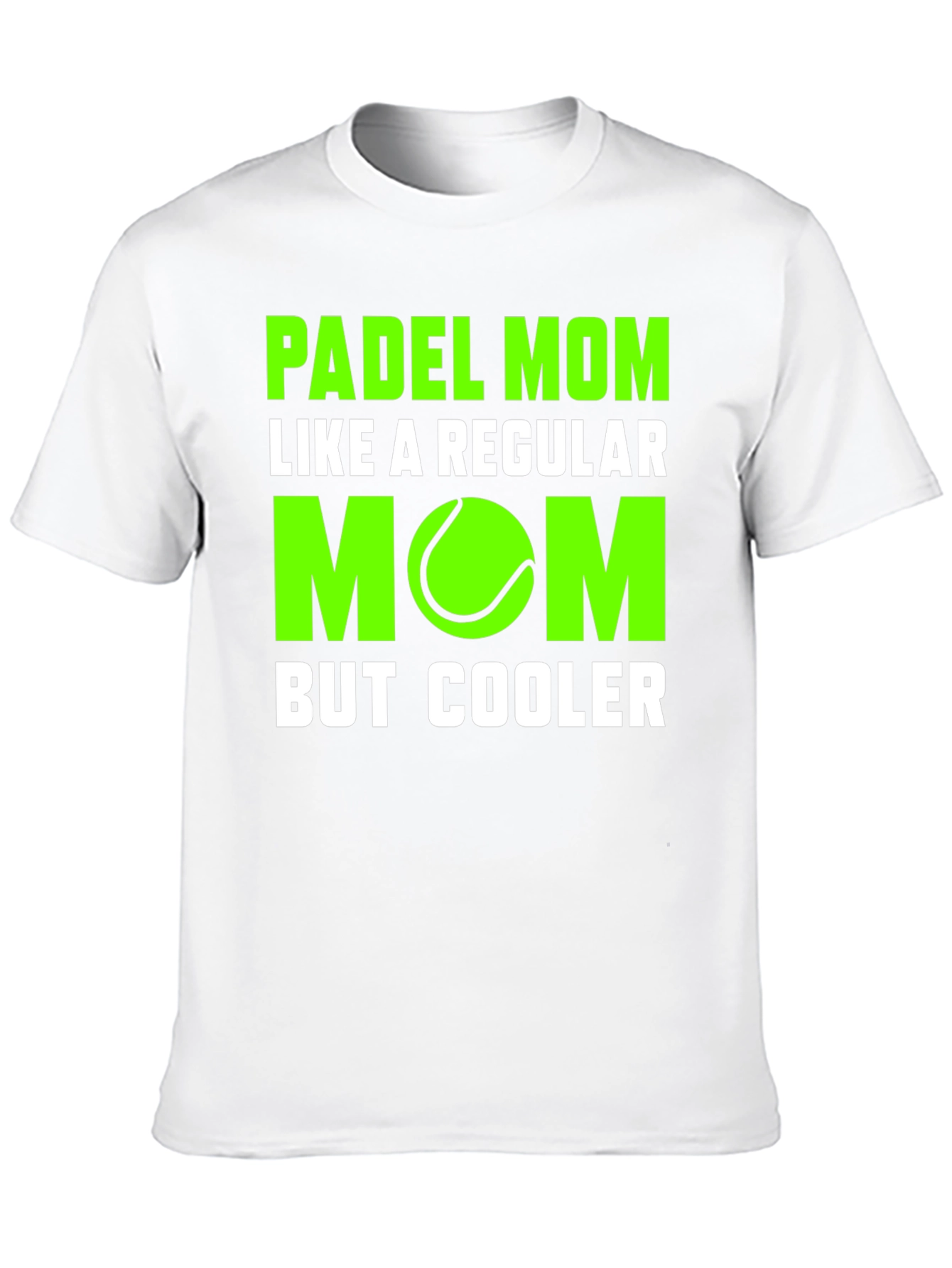 Padel Mom T-Shirt - Cool Tennis Lover Tee