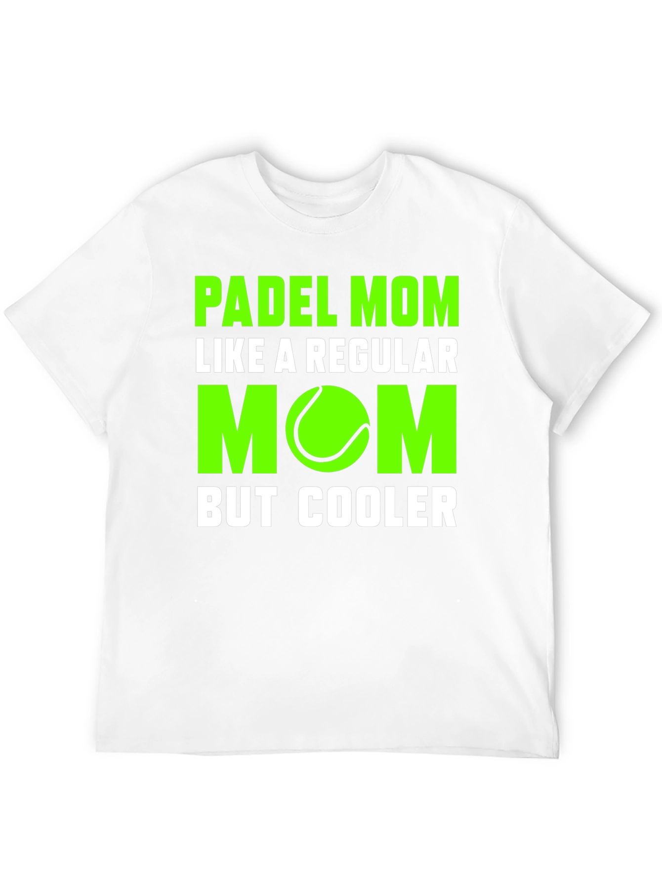 Padel Mom T-Shirt - Cool Tennis Lover Tee