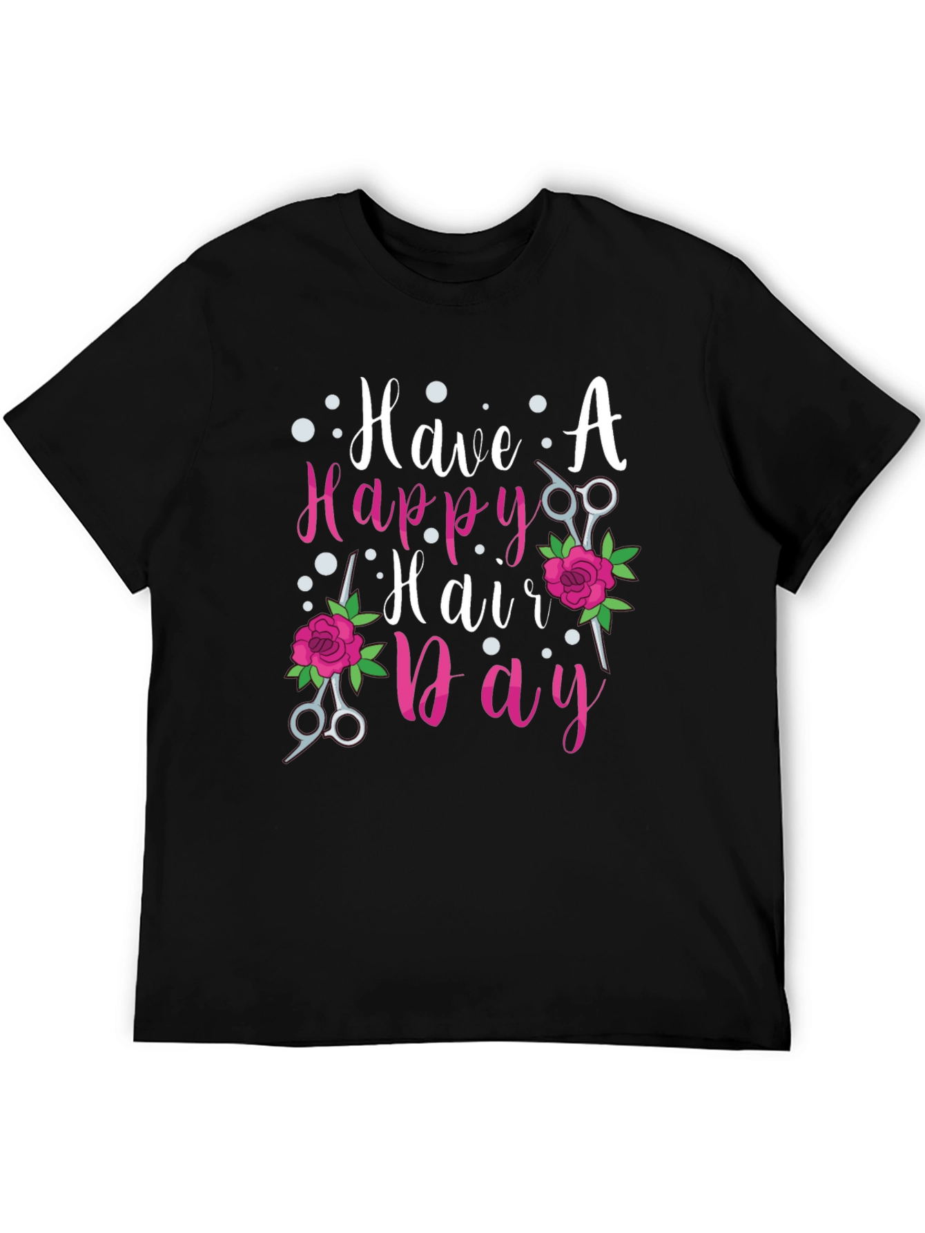 Have A Happy Hair Day T-Shirt