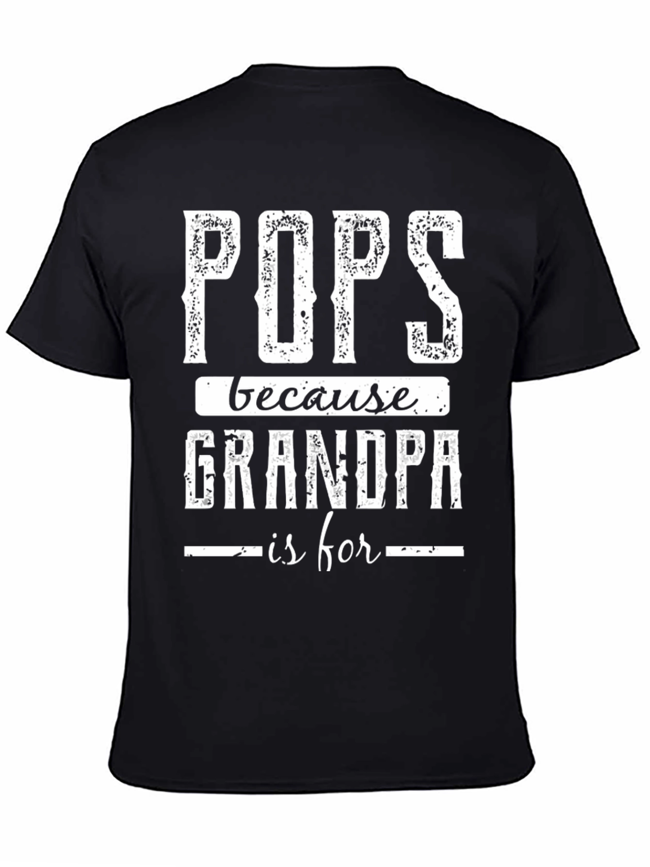 Pops T-Shirt - Grandpa Is For Old Guys