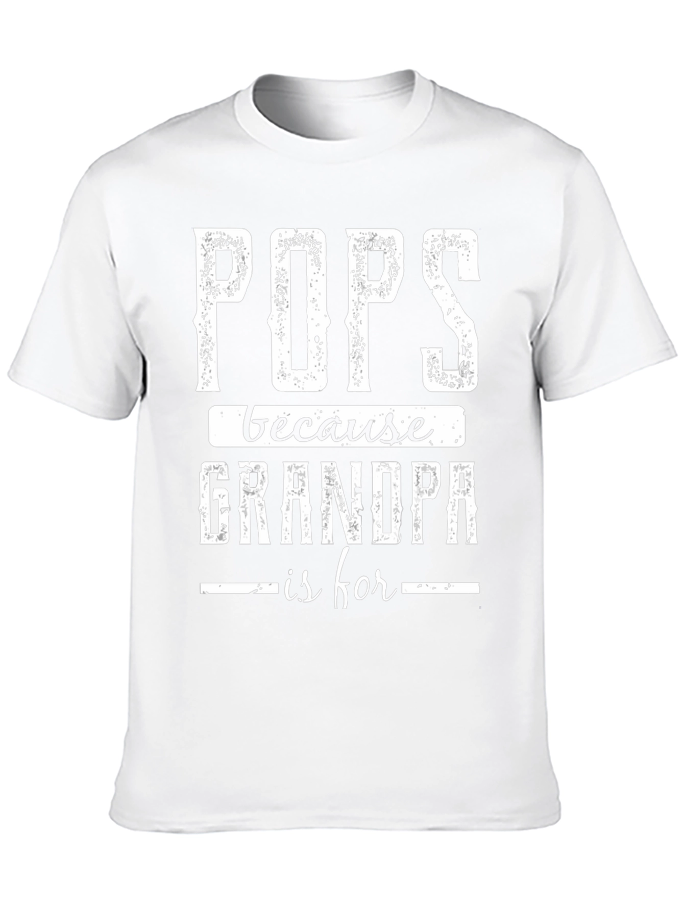 Pops T-Shirt - Grandpa Is For Old Guys