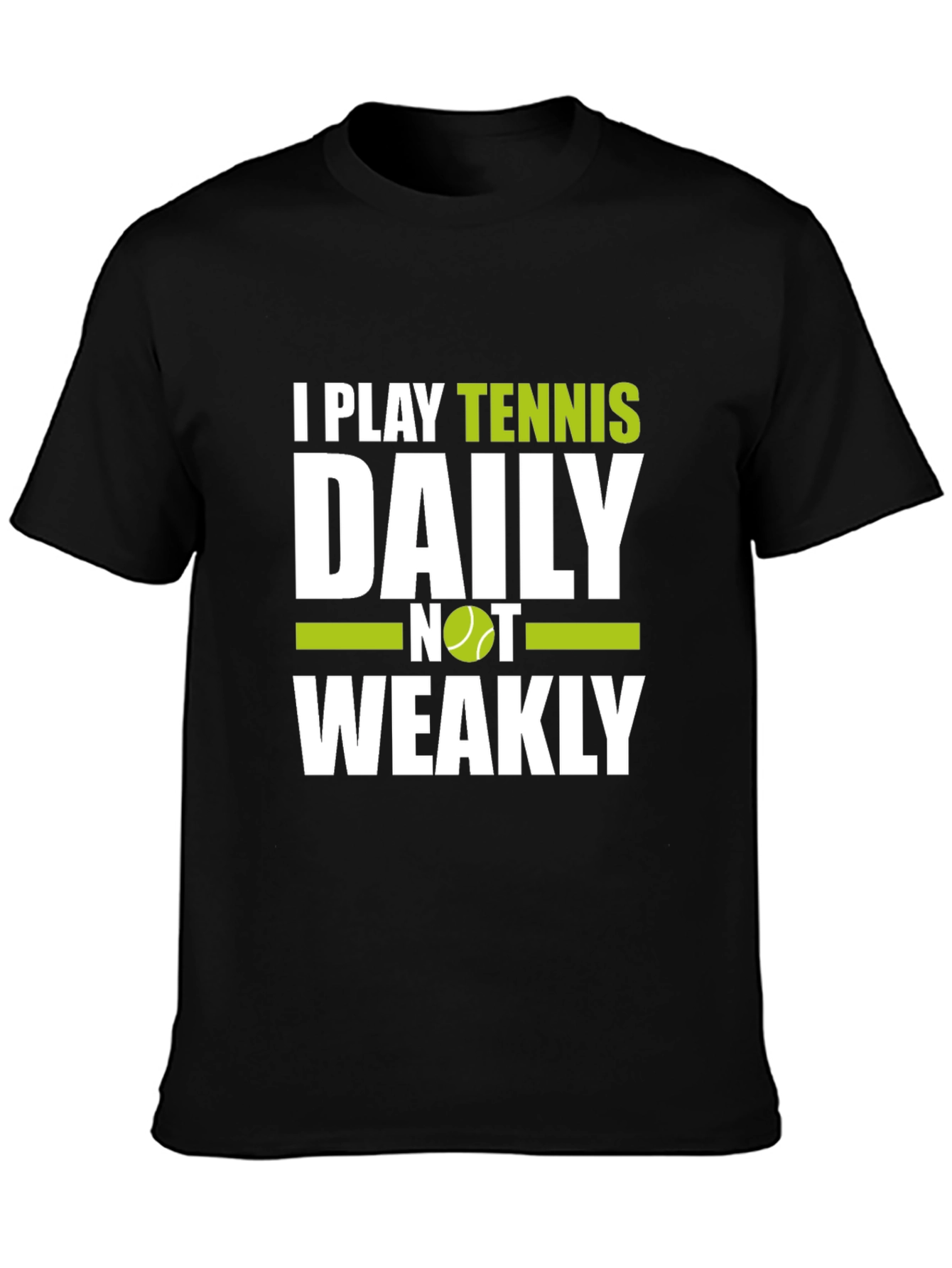 Funny Tennis T-Shirt - I Play Tennis Daily