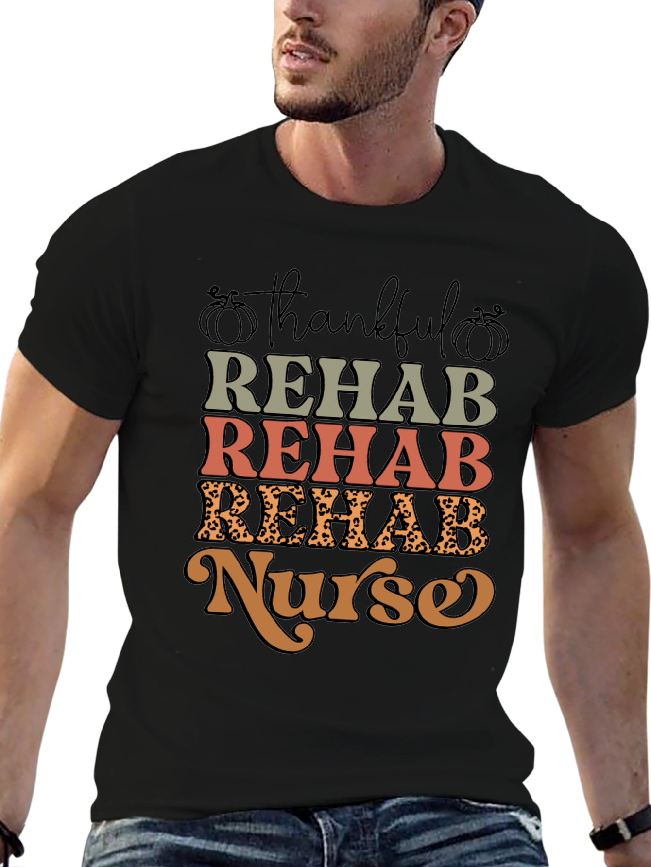Thankful Rehab Nurse T-Shirt - Fall Apparel