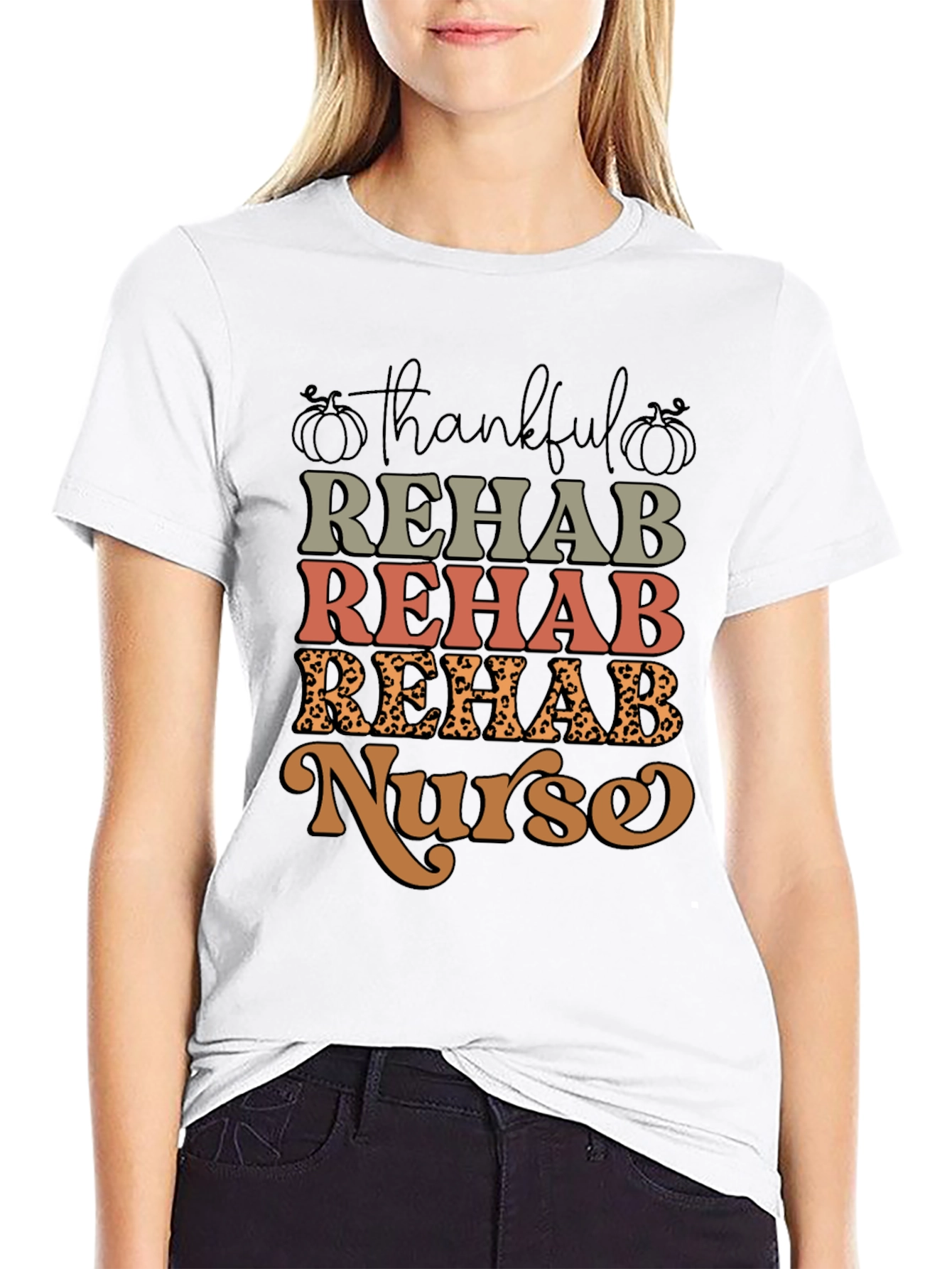 Thankful Rehab Nurse T-Shirt - Fall Apparel