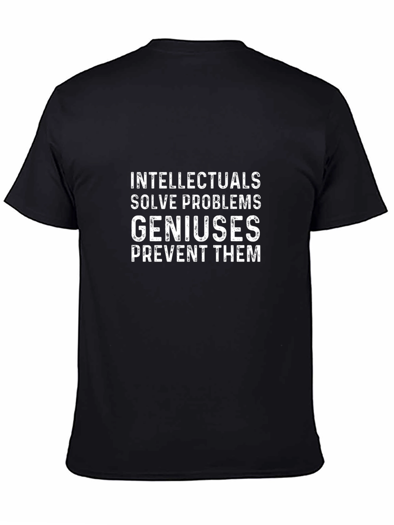 Intellectuals Solve Problems T-Shirt