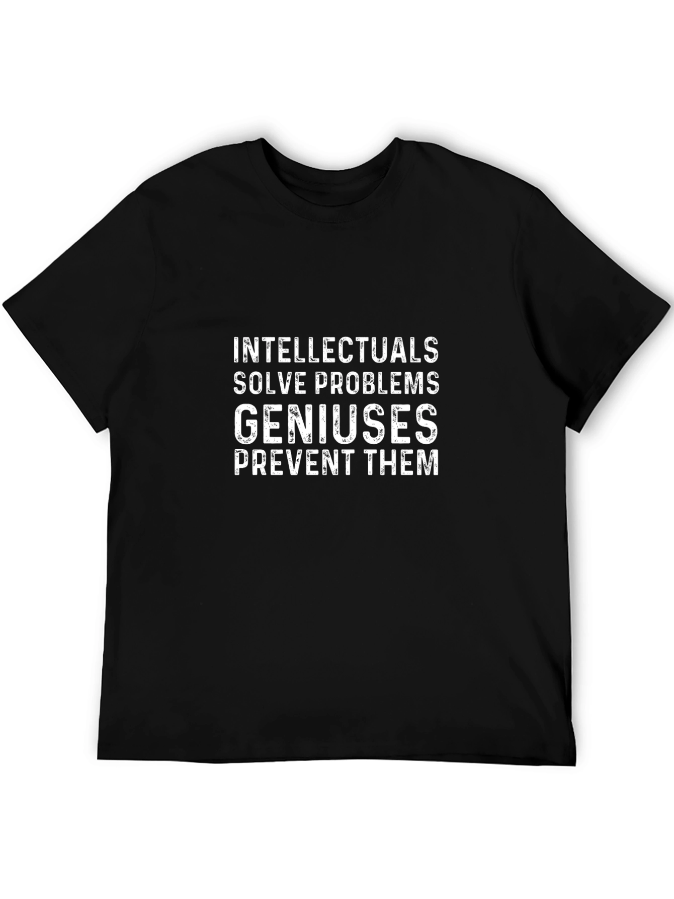 Intellectuals Solve Problems T-Shirt