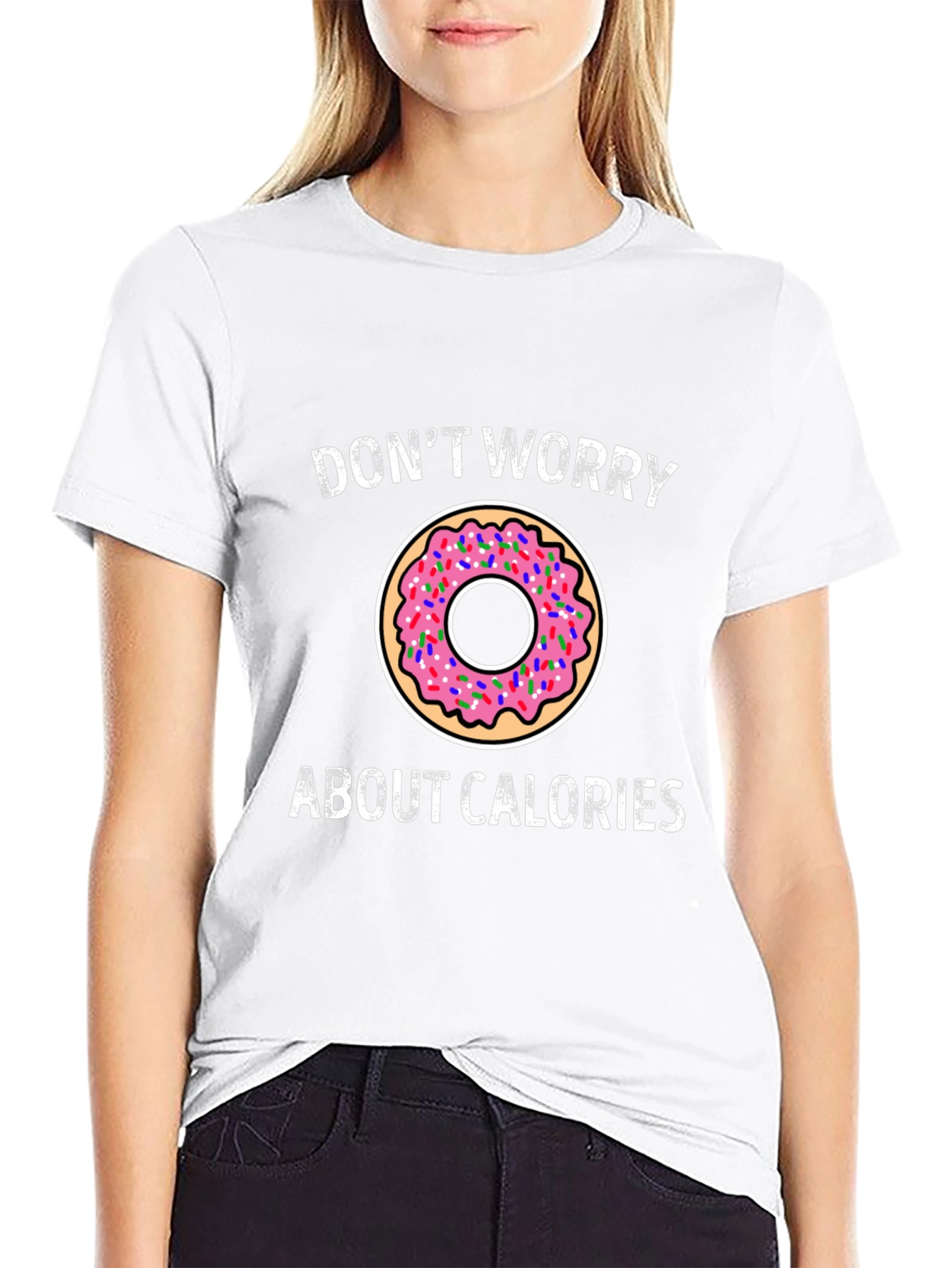 Donut Worry About Calories Graphic Tee