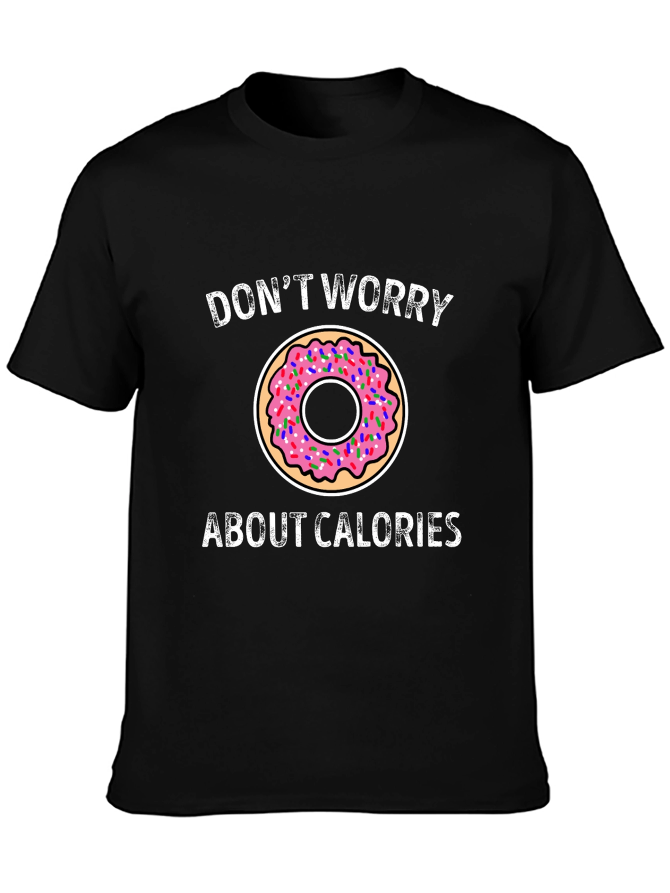 Donut Worry About Calories Graphic Tee