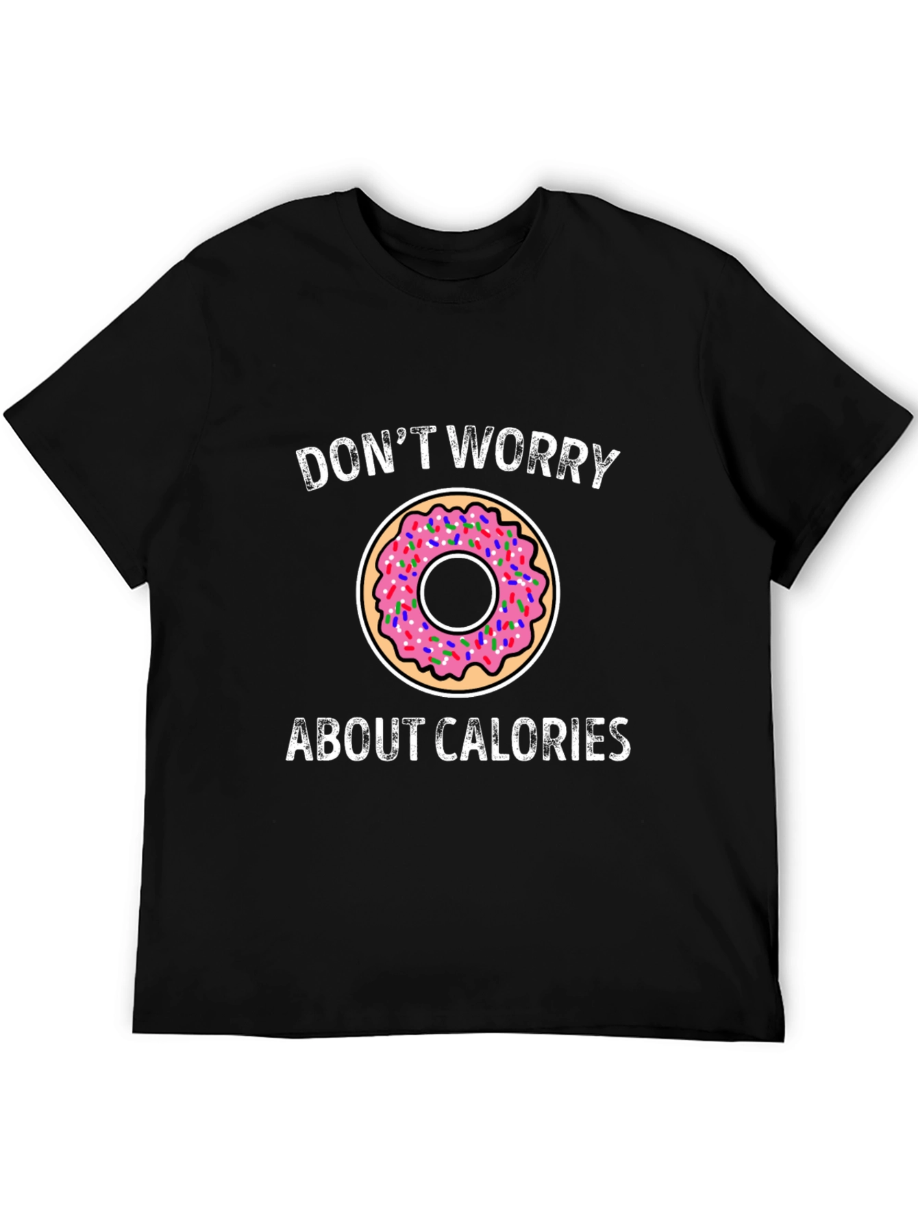 Donut Worry About Calories Graphic Tee