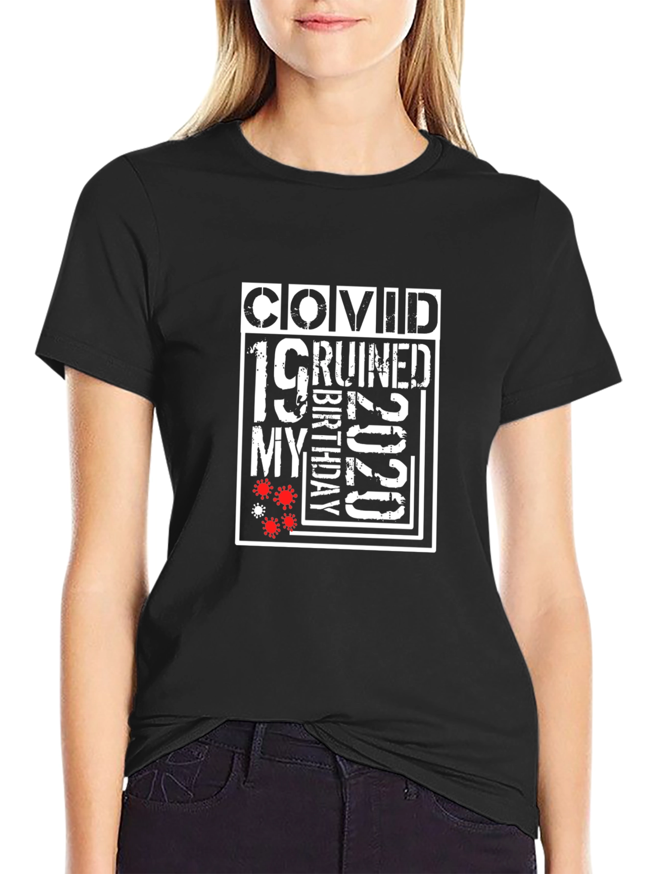 COVID Ruined My Birthday T-Shirt 2020