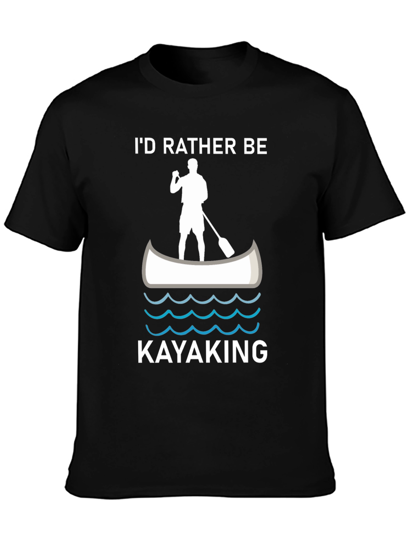 Id Rather Be Kayaking T-Shirt