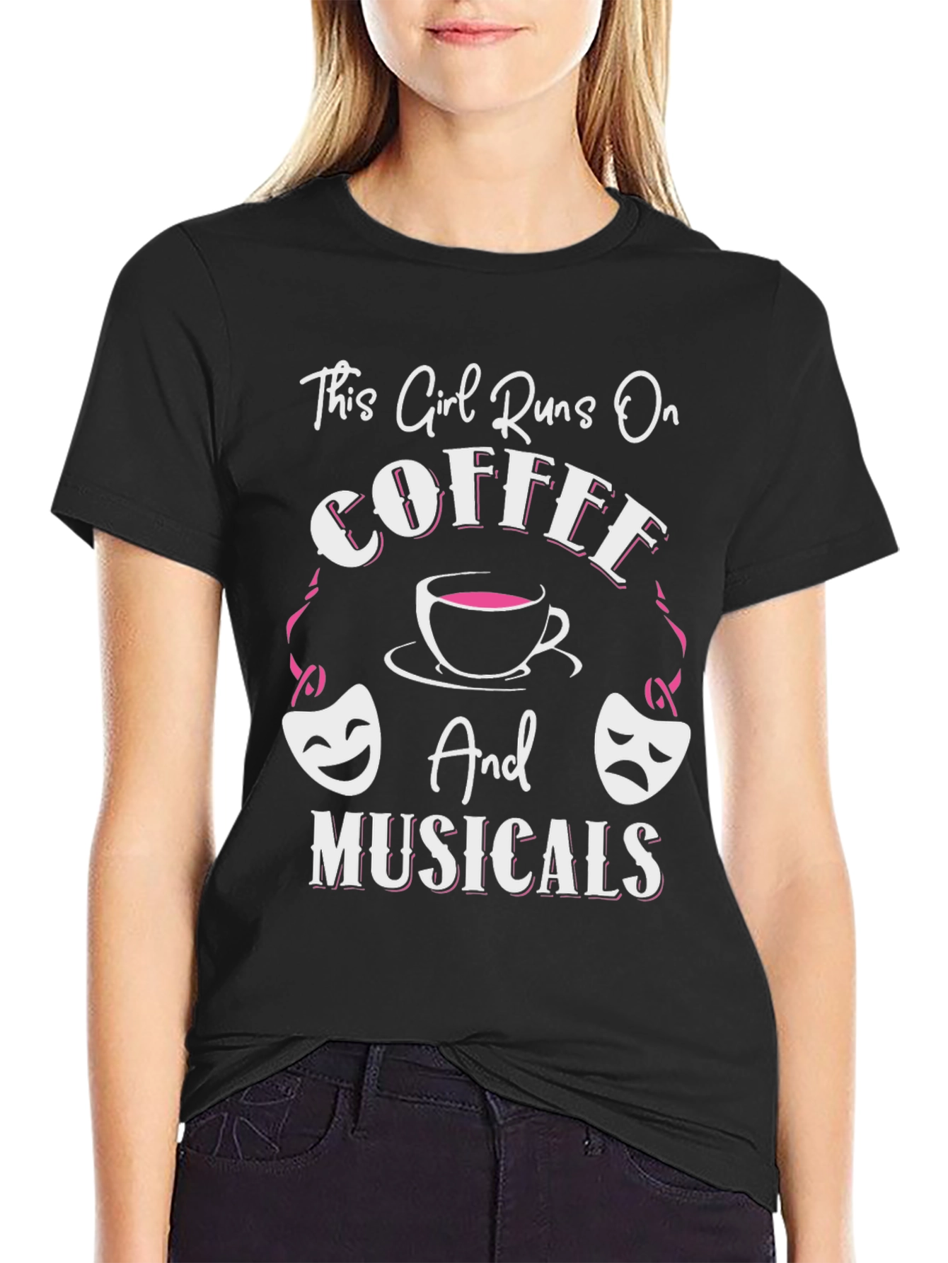 This Girl Runs On Coffee and Musicals T-Shirt