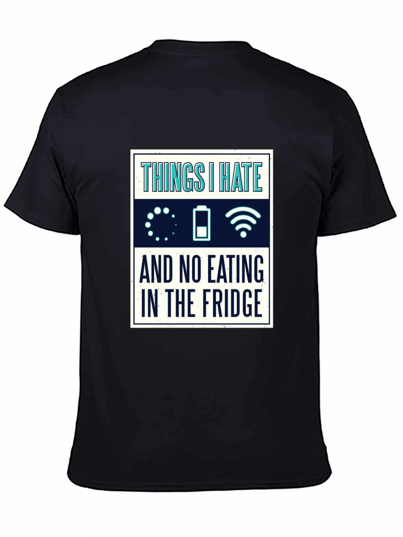 Humorous Things I Hate Graphic T-Shirt